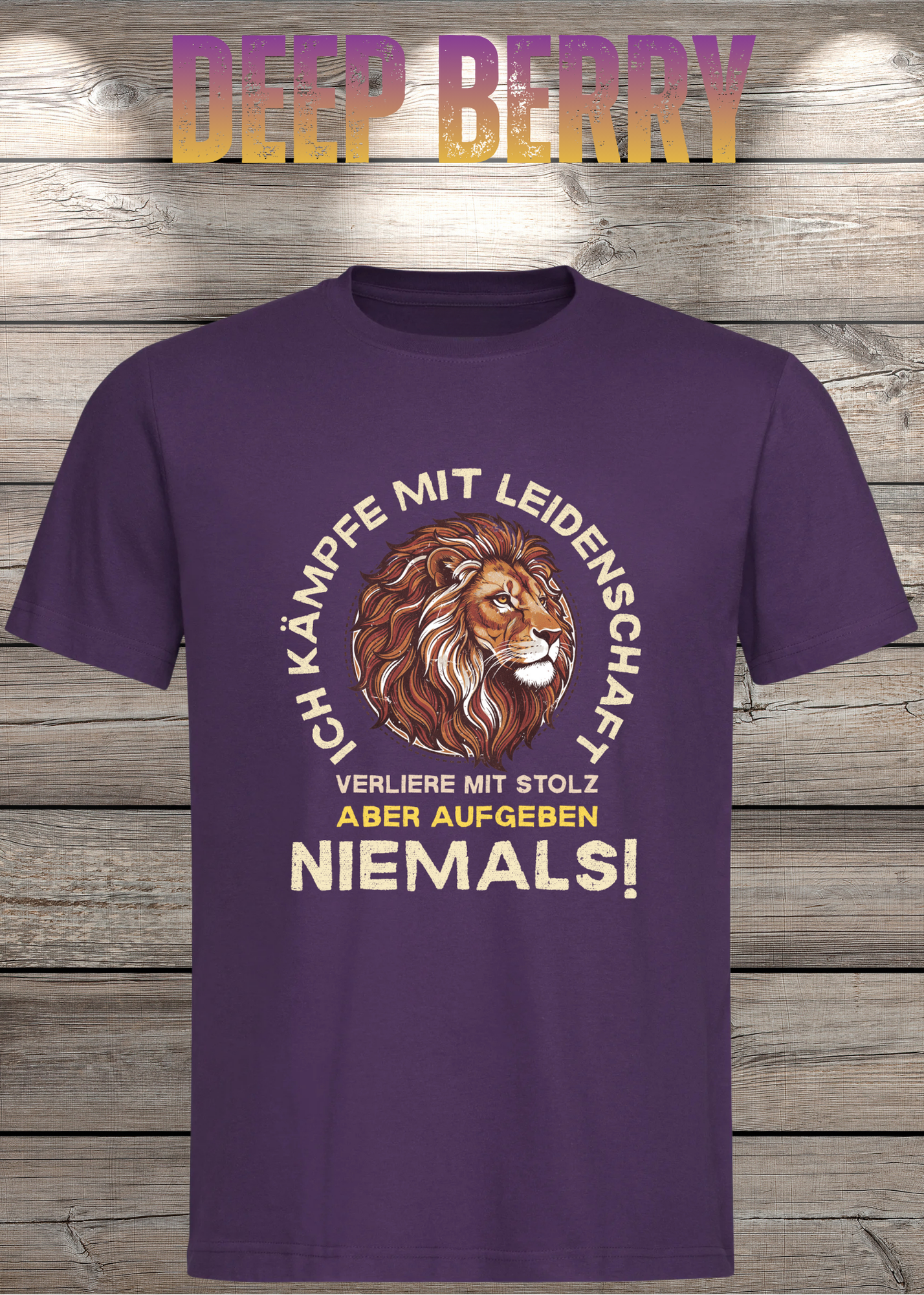 T-Shirt 'Ich kämpfe mit Leidenschaft verliere mit Stolz aber aufgeben niemals' - Motivations-Shirt