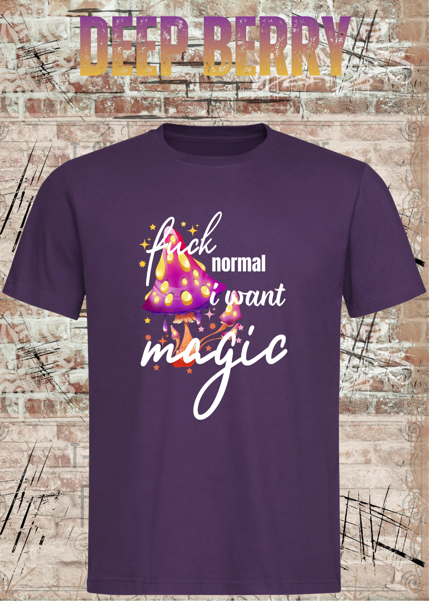 Scheiß auf Normalität, ich will Magie! – Rebellisches Unisex T-Shirt mit Spruch
