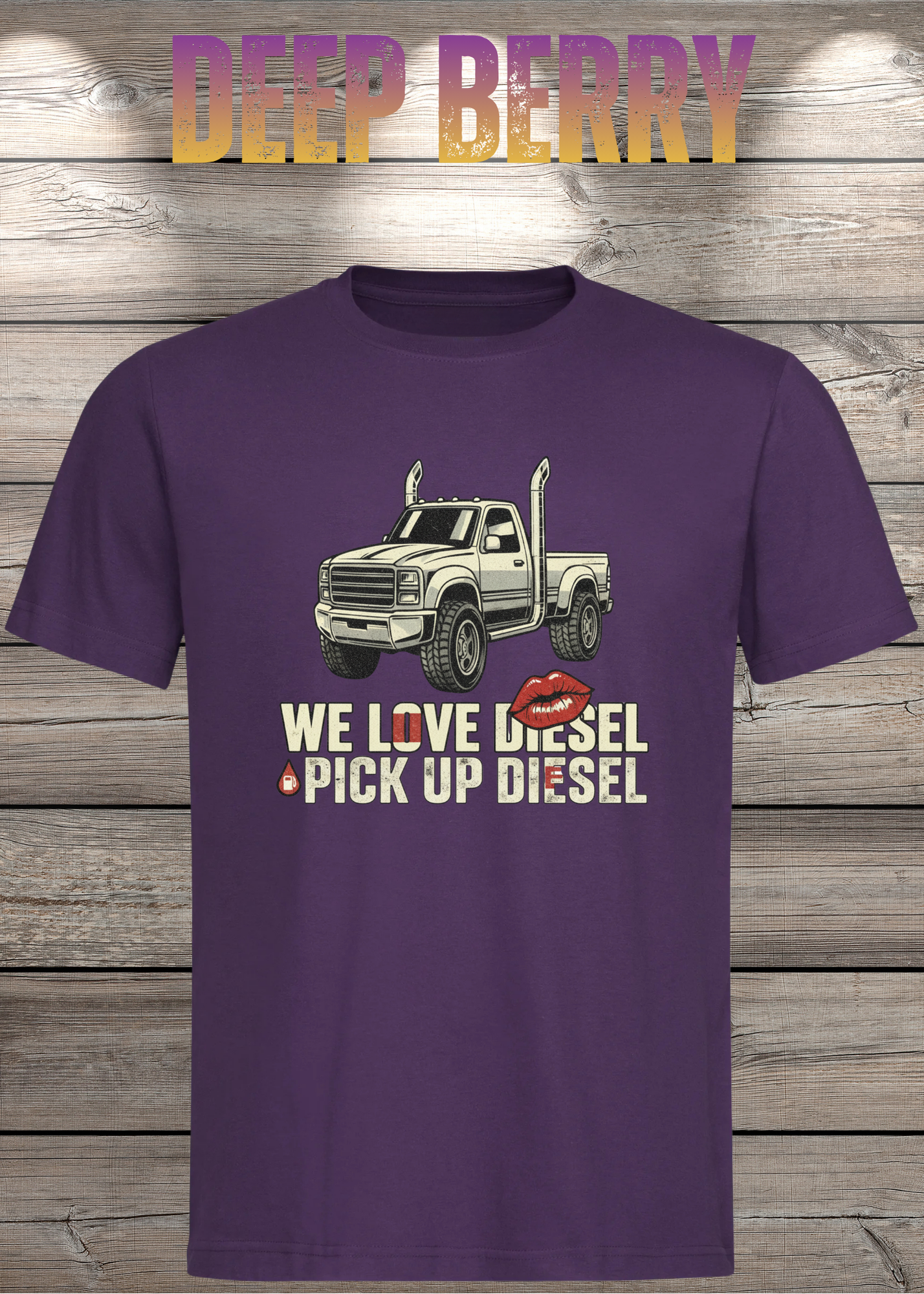 T-Shirt 'WE love Diesel pick up diesel' - Witziges Diesel-Shirt für Pickup-Liebhaber