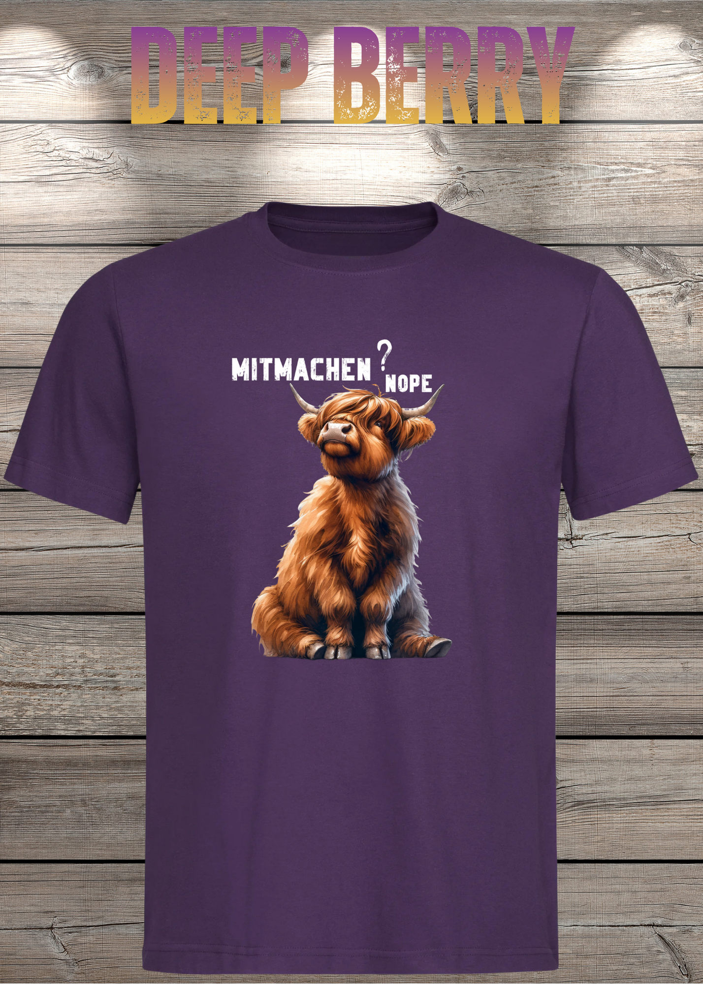 Highland Kuh Unisex T-Shirt Mitmachen? Nope