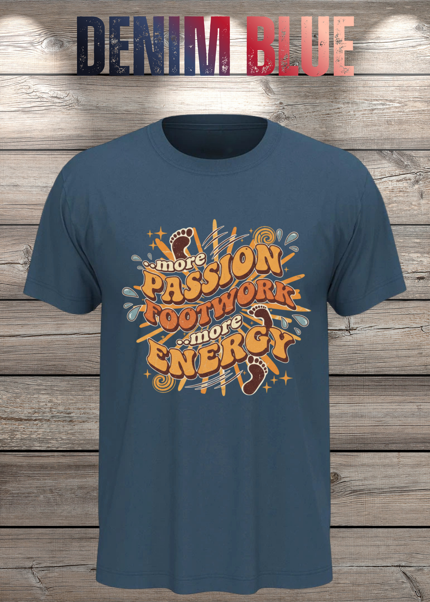 More Passion Footwork Energy T-Shirt - Retro 70s Unisex Design