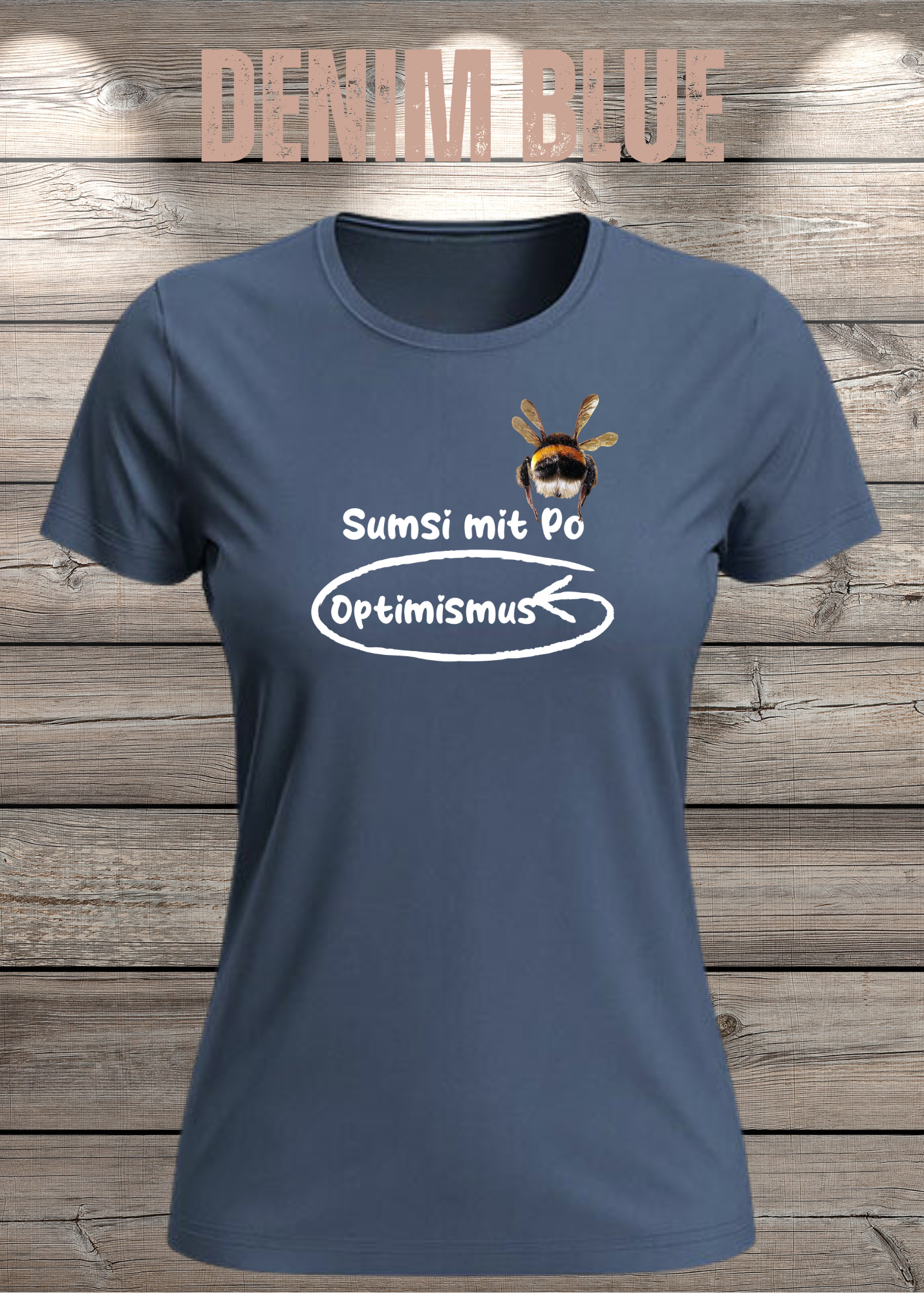 Damen T-Shirt Sumsi mit Po heißt umgekehrt Optimismus - Lustiges Wortspiel Shirt
