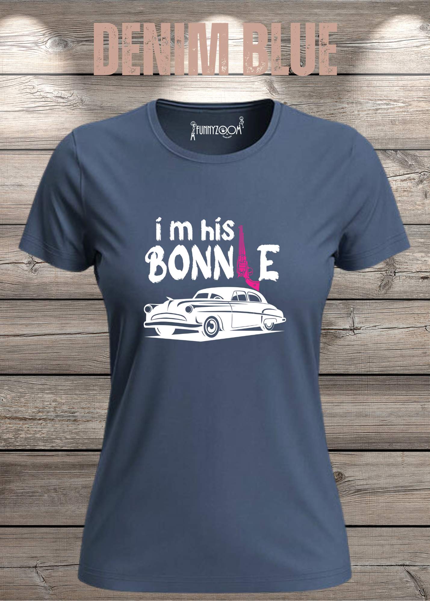 Damen T-Shirt I'm his Bonnie Bonnie und Clyde Geschenkidee Witziges T-Shirt mit Spruch Lustiges Pärchen T-Shirt