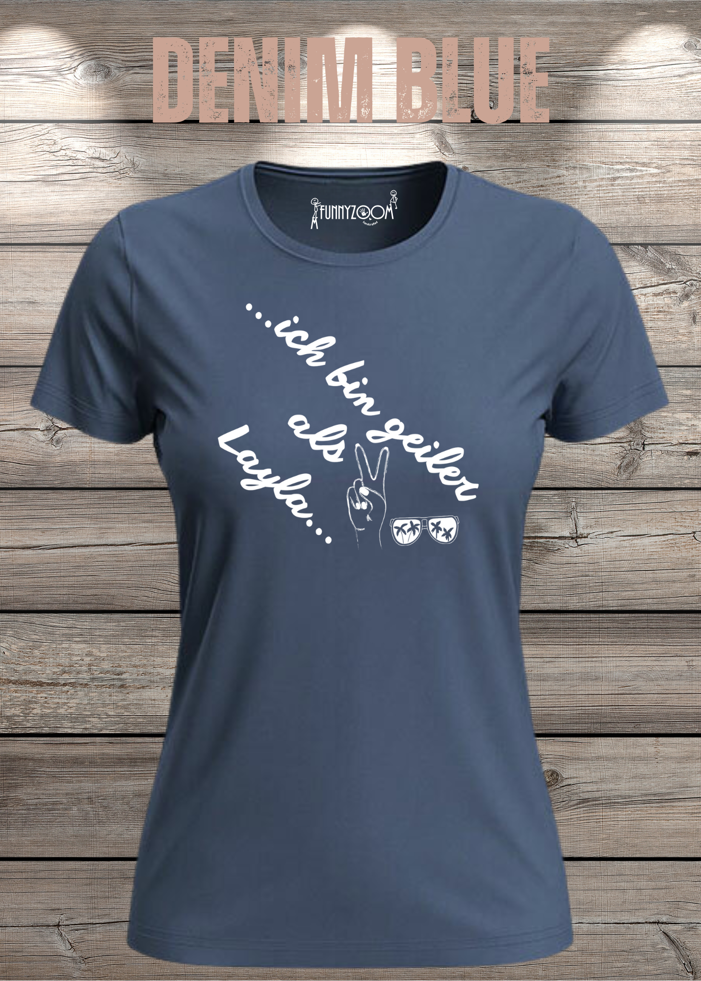 Damen T-Shirt 'Ich bin geiler als Layla' - Witziges Geschenk Selbstbewusstsein
