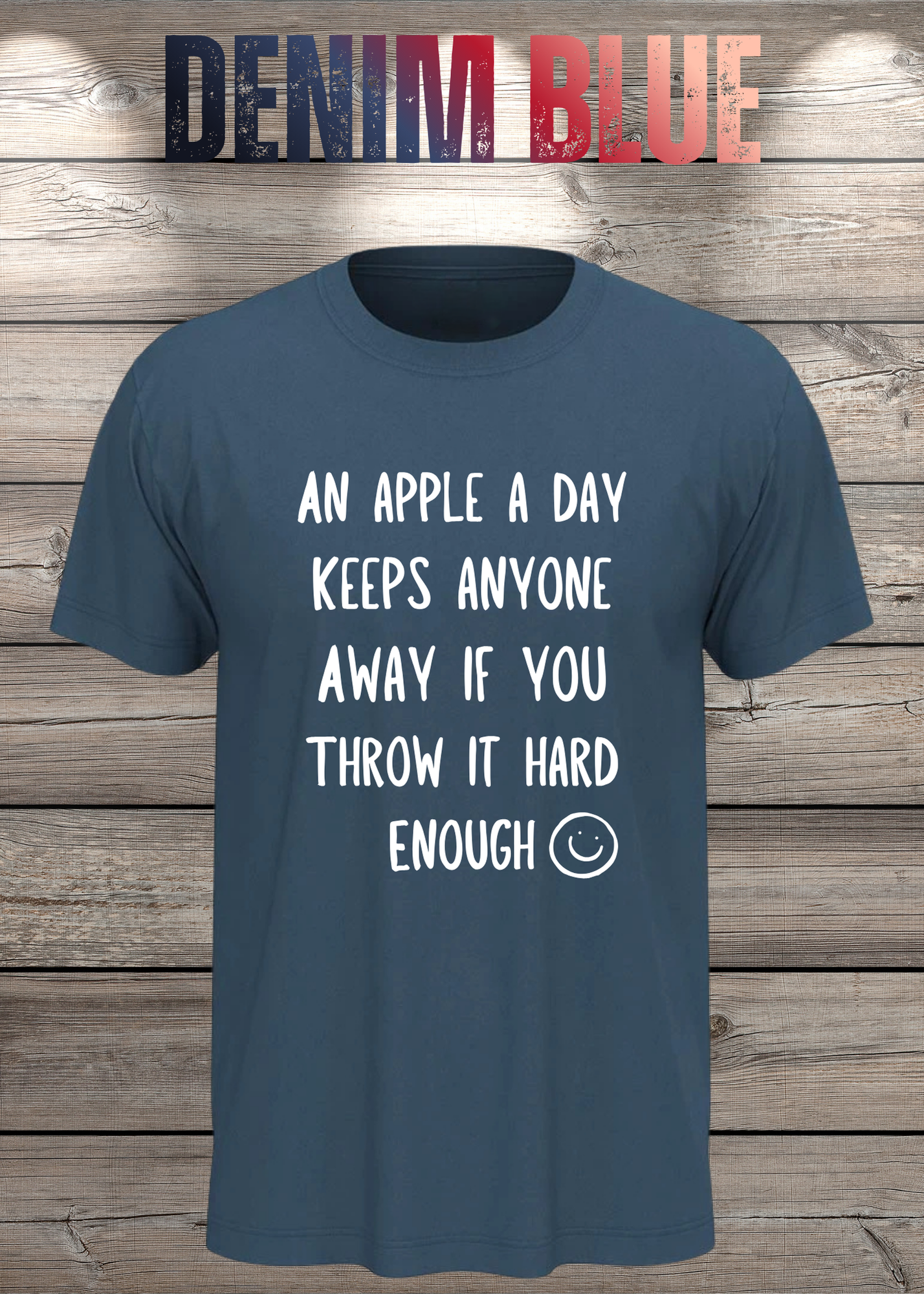 T-Shirt An Apple a Day Keeps Anyone Away - Lustiger Spruch Geschenkidee Geburtstag Unisex