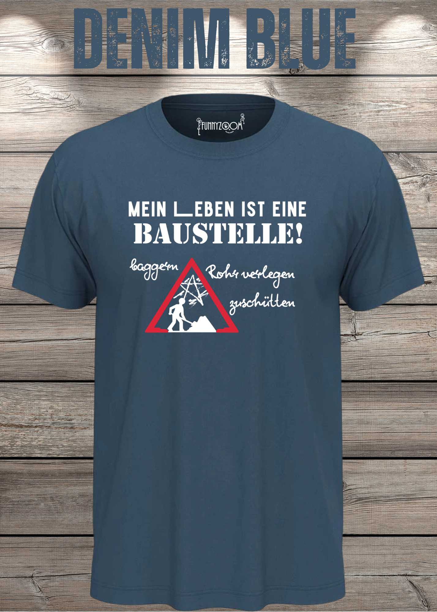 Herren T-Shirt Mein Leben ist eine Baustelle: baggern, rohr verlegen, zuschütten - Geschenkidee T-Shirt - Lustige Sprüche - Witziges T-Shirt