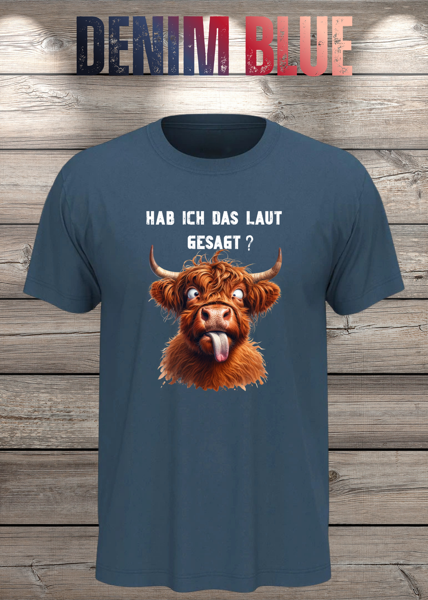 Highland Kuh Unisex T-Shirt - Hab ich das laut gesagt? - Lustiges Entspannungs-Shirt
