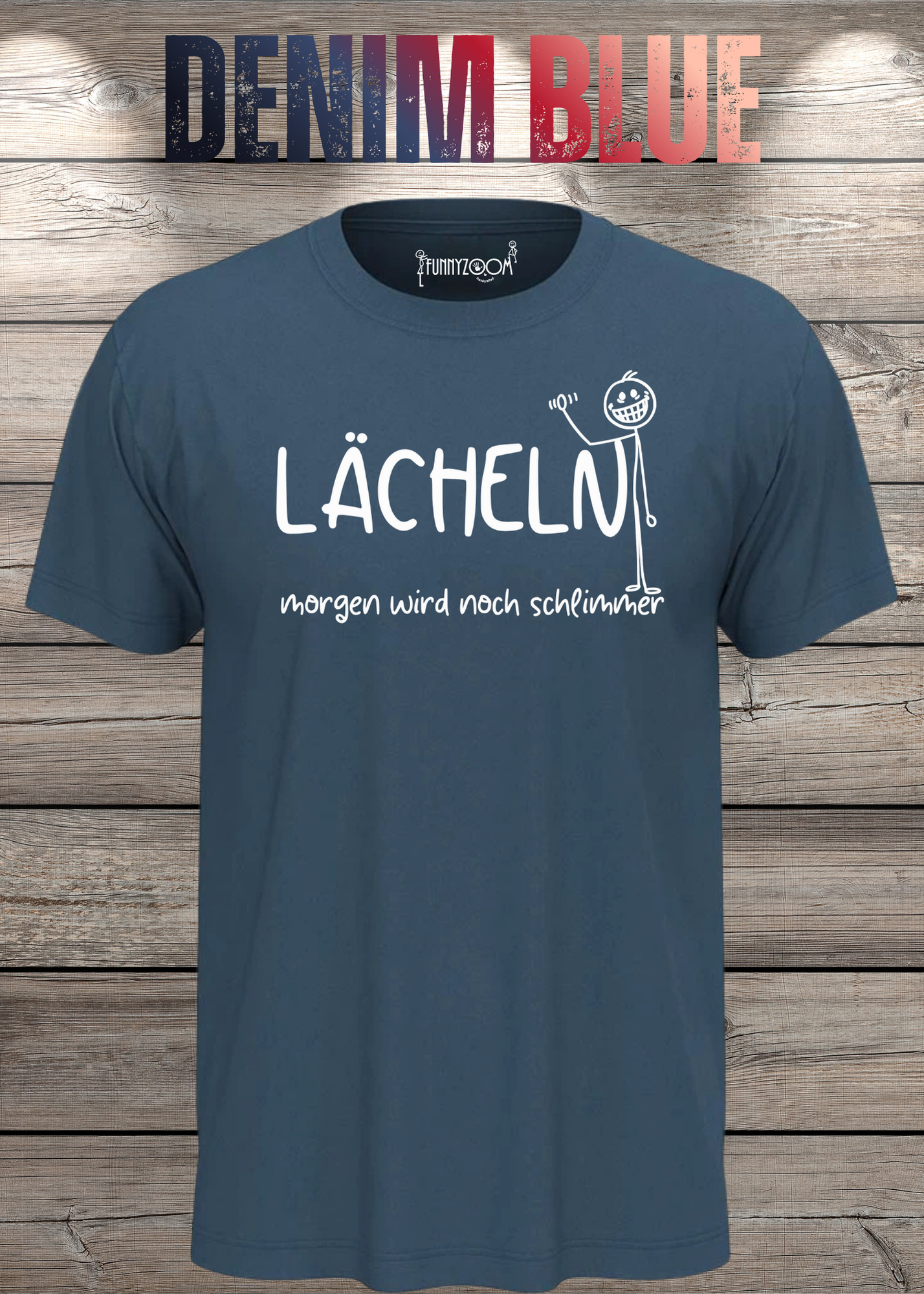 Lächeln morgen wird noch schlimmer T-Shirt - Witziges Statement Shirt - Lustiges Geschenk Unisex
