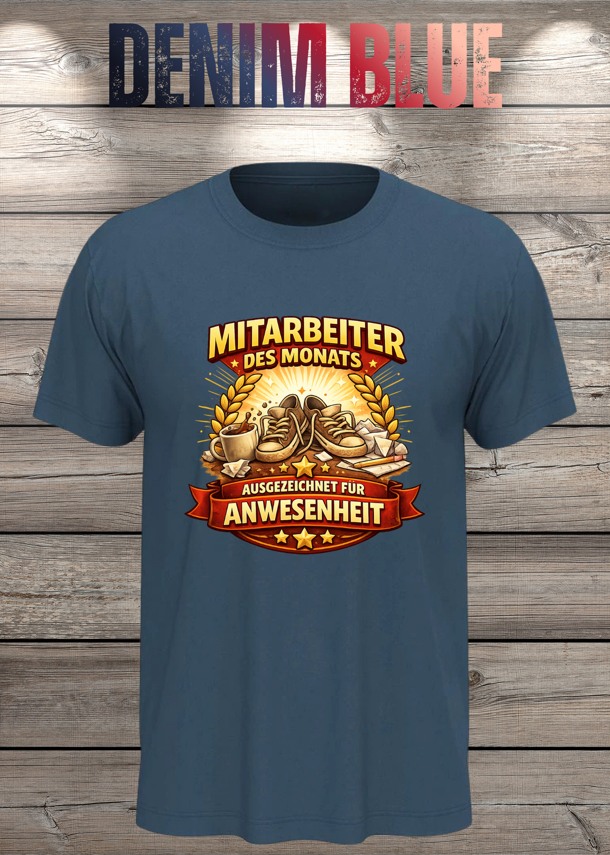 Unisex-T-Shirt „Mitarbeiter des Monats - Ausgezeichnet für Anwesenheit“ in Denim Blue.