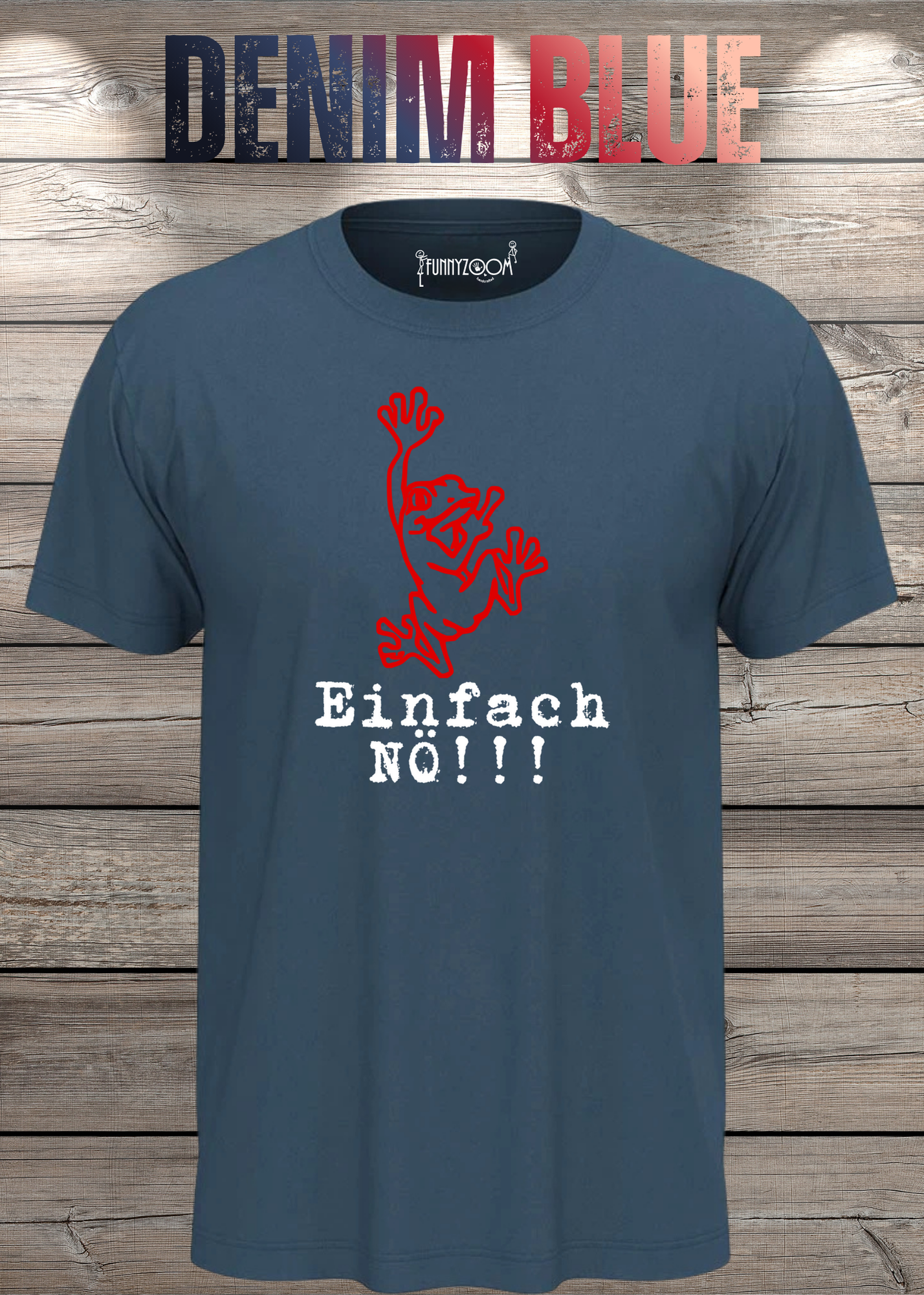T-Shirt Einfach NÖ!!! Lustige Sprüche Geschenkidee Geburtstag Freizeit Frosch Unisex viele Farben