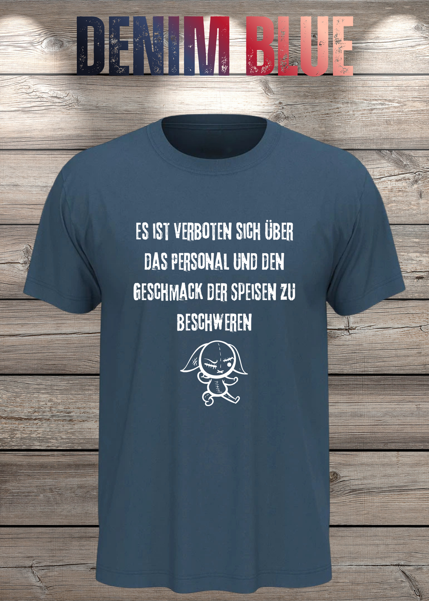 Unisex T-Shirt 'Es ist verboten sich über das Personal und den Geschmack der Speisen zu beschweren' - Witziges Gastronomie-Shirt