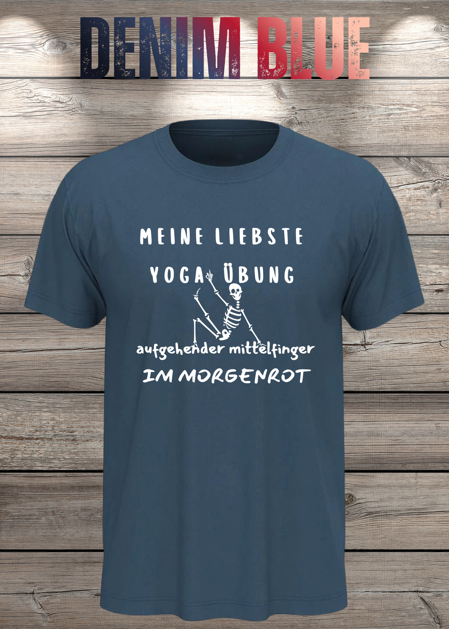 Meine liebste Yoga Übung: Aufgehender Mittelfinger im Morgenrot - Witziges T-Shirt Unisex