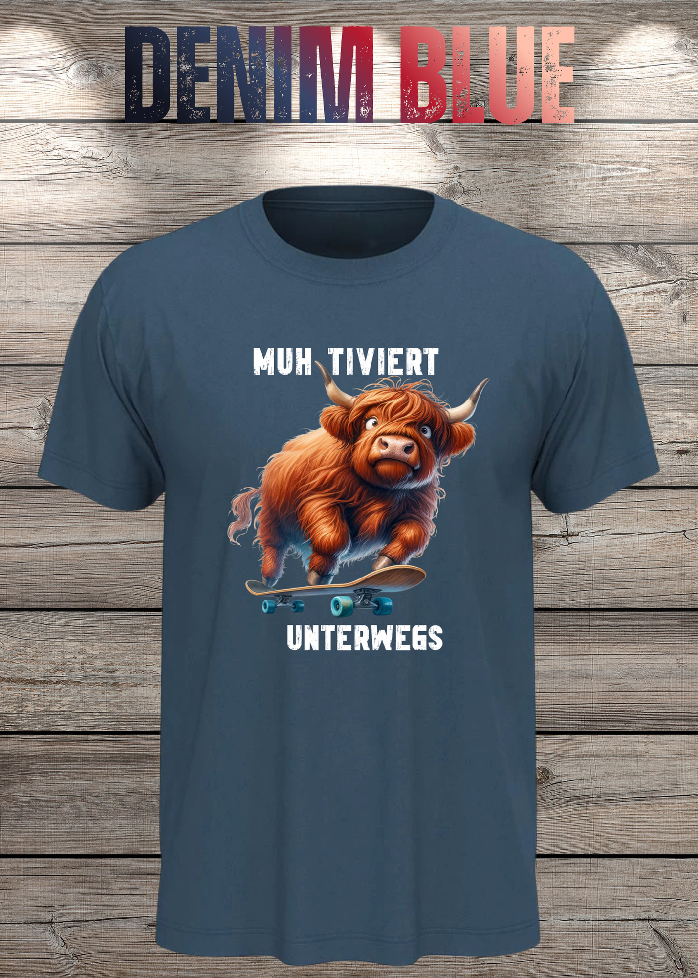 Highland Kuh Unisex T-Shirt Muh-tiviert unterwegs! Skateboard Kuh