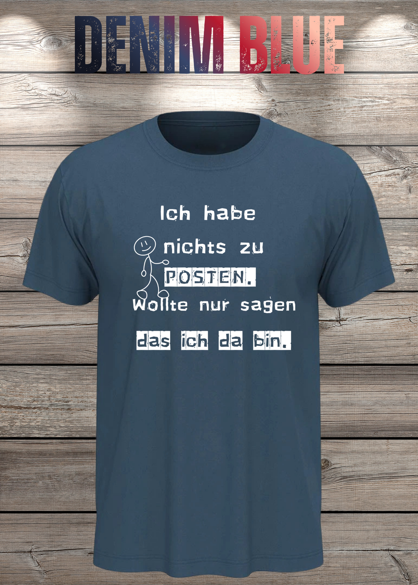 T-Shirt 'Ich habe nichts zu posten wollte nur sagen das ich da bin' - Social Media Humor