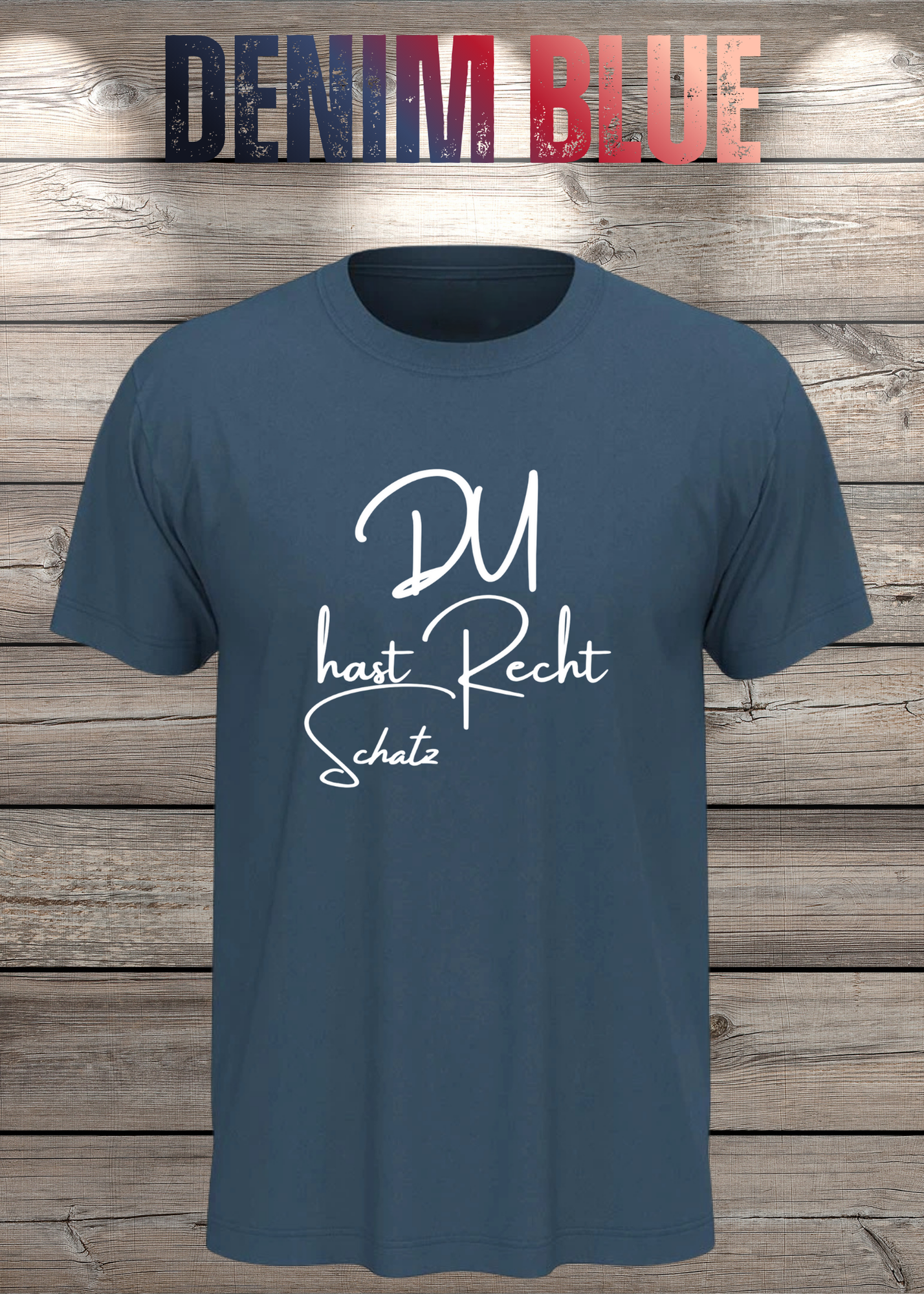 T-Shirt 'Du hast Recht Schatz' - Witziges Beziehungs-Shirt für Diplomatische