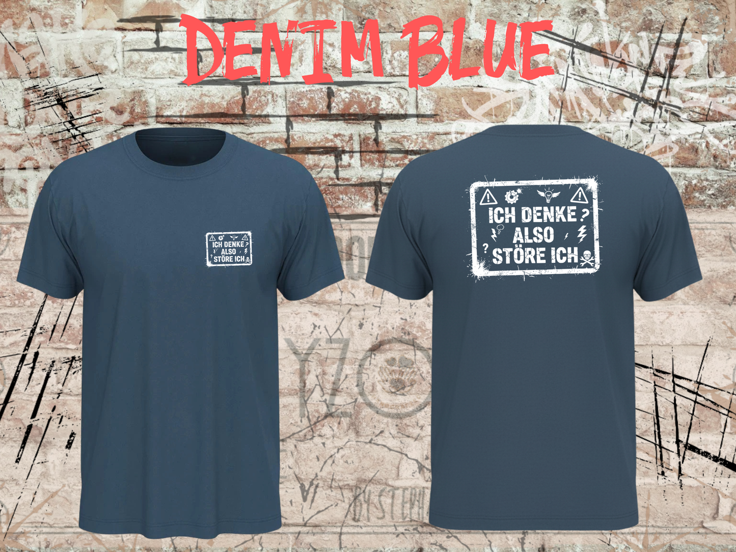 Unisex T-Shirt ich denke, also störe ich