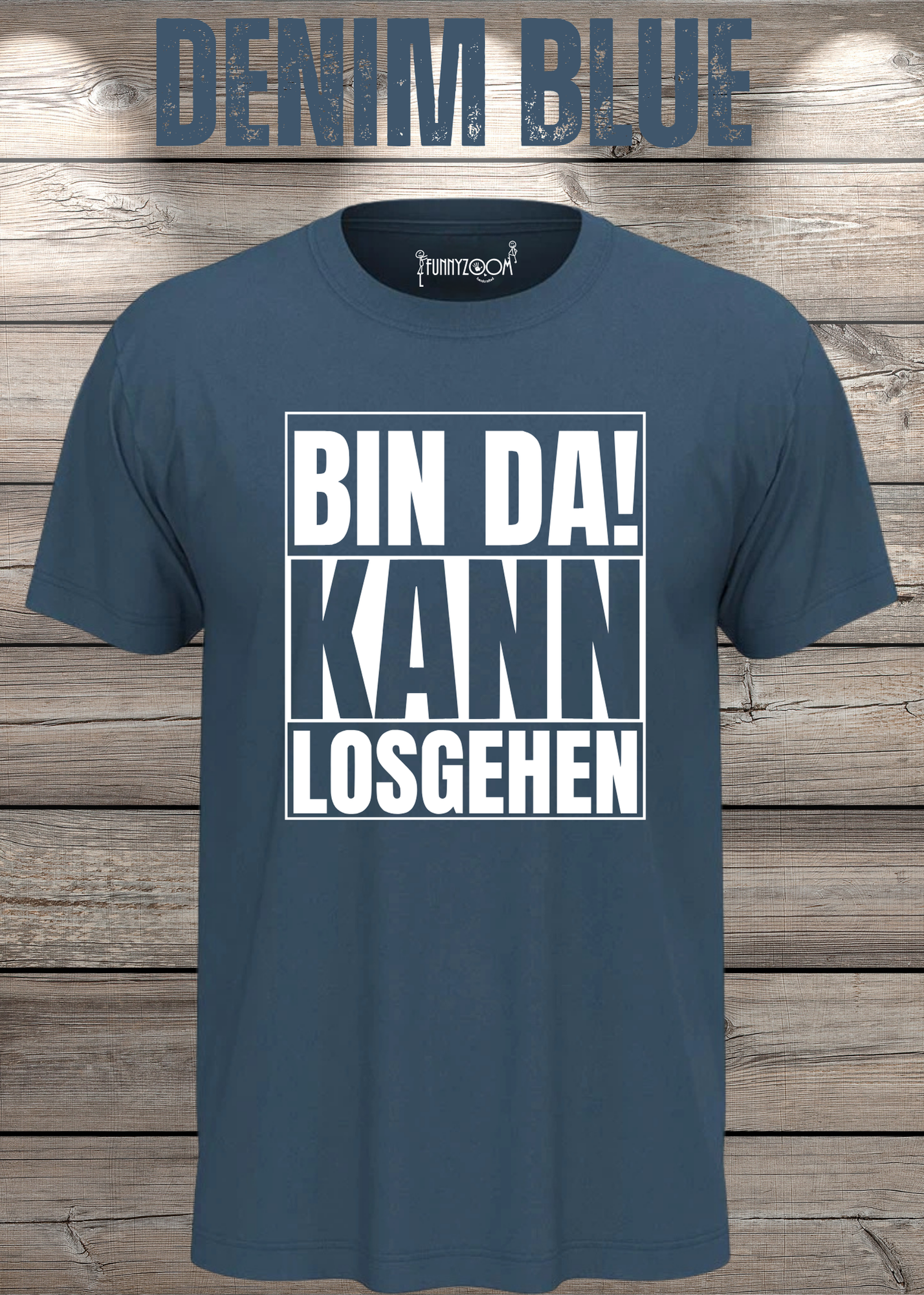 Bin da kann losgehen T-Shirt Witziger Spruch Geschenkidee Unisex