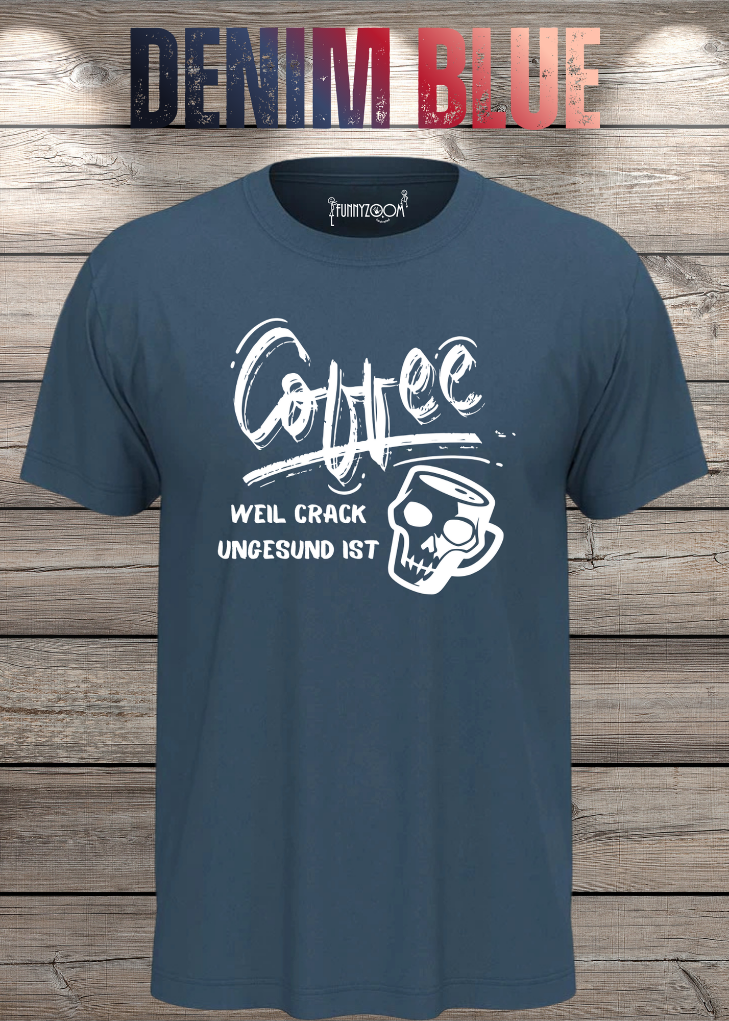 T-Shirt Coffee weil Crack ungesund ist Lustige Kaffee Sprüche Geschenkidee Geburtstag viele Farben Unisex