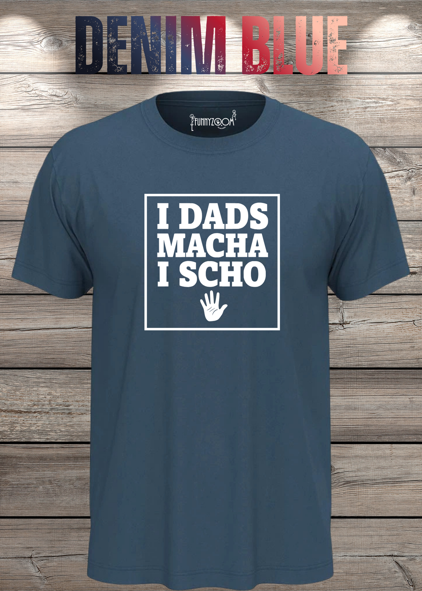 T-Shirt I Dads macha i scho - Lustige Bayernsprüche Geschenkidee - Geburtstag Bayernspruch viele Farben Unisex