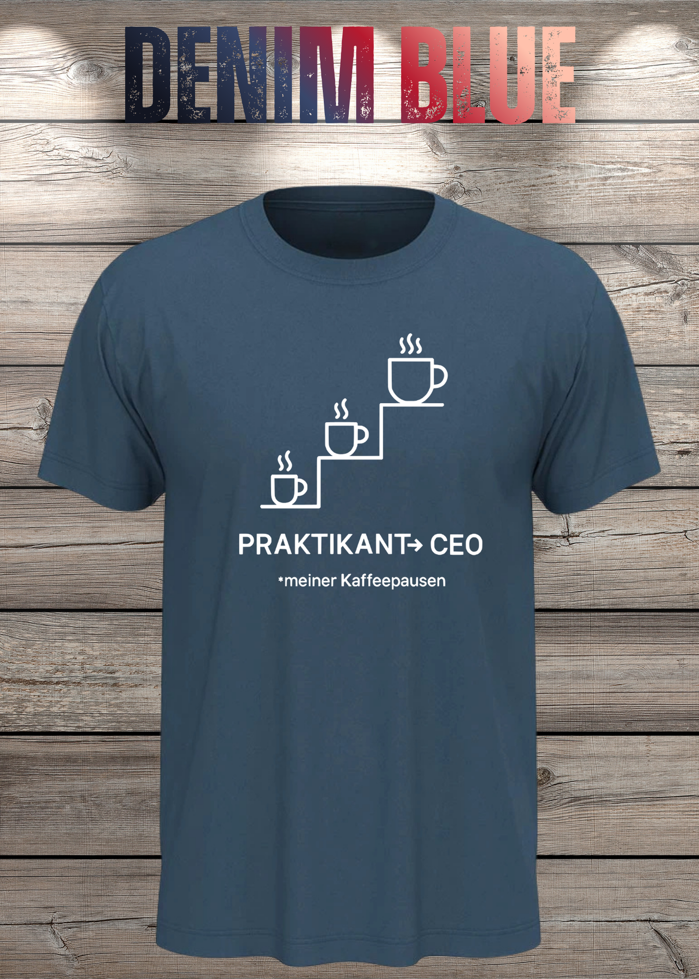 Unisex T-Shirt: Praktikant CEO meiner Kaffeepausen