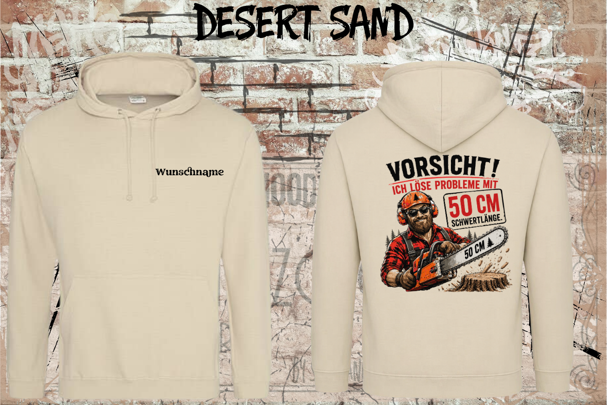 Personalisierter Waldarbeiter Hoodie – Vorsicht! Ich löse Probleme mit 50 cm Schwertlänge | Forstarbeiter Hoodie mit Wunschname
