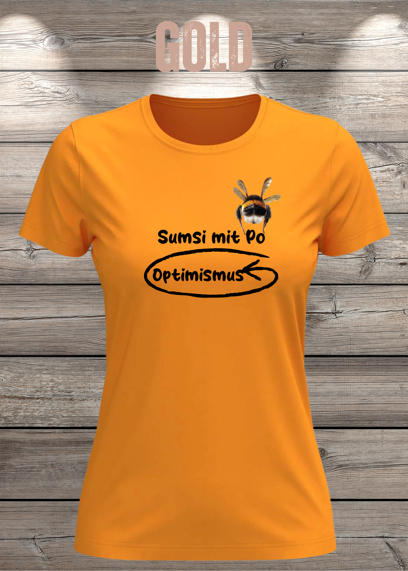 Damen T-Shirt Sumsi mit Po heißt umgekehrt Optimismus - Lustiges Wortspiel Shirt