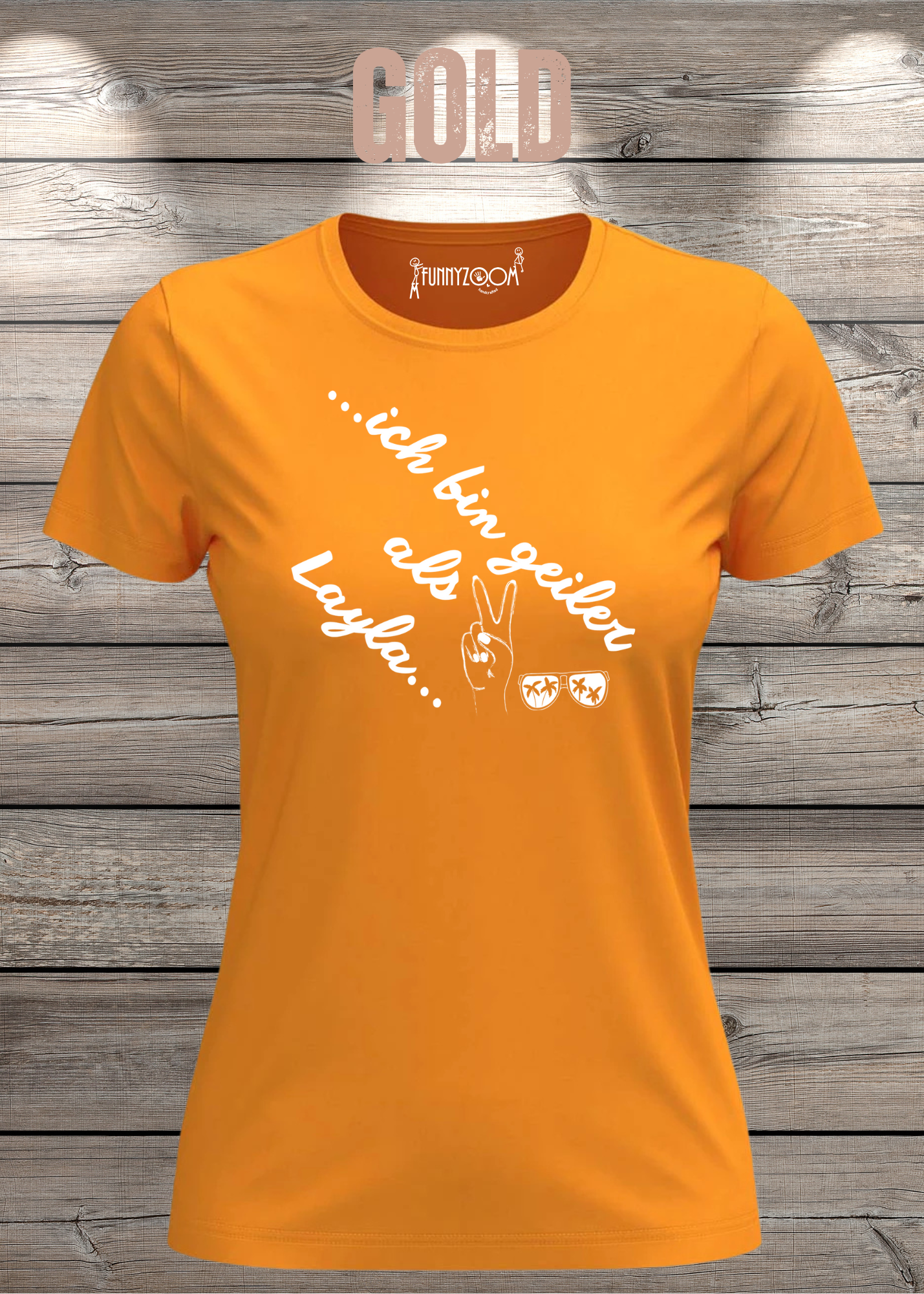Damen T-Shirt 'Ich bin geiler als Layla' - Witziges Geschenk Selbstbewusstsein