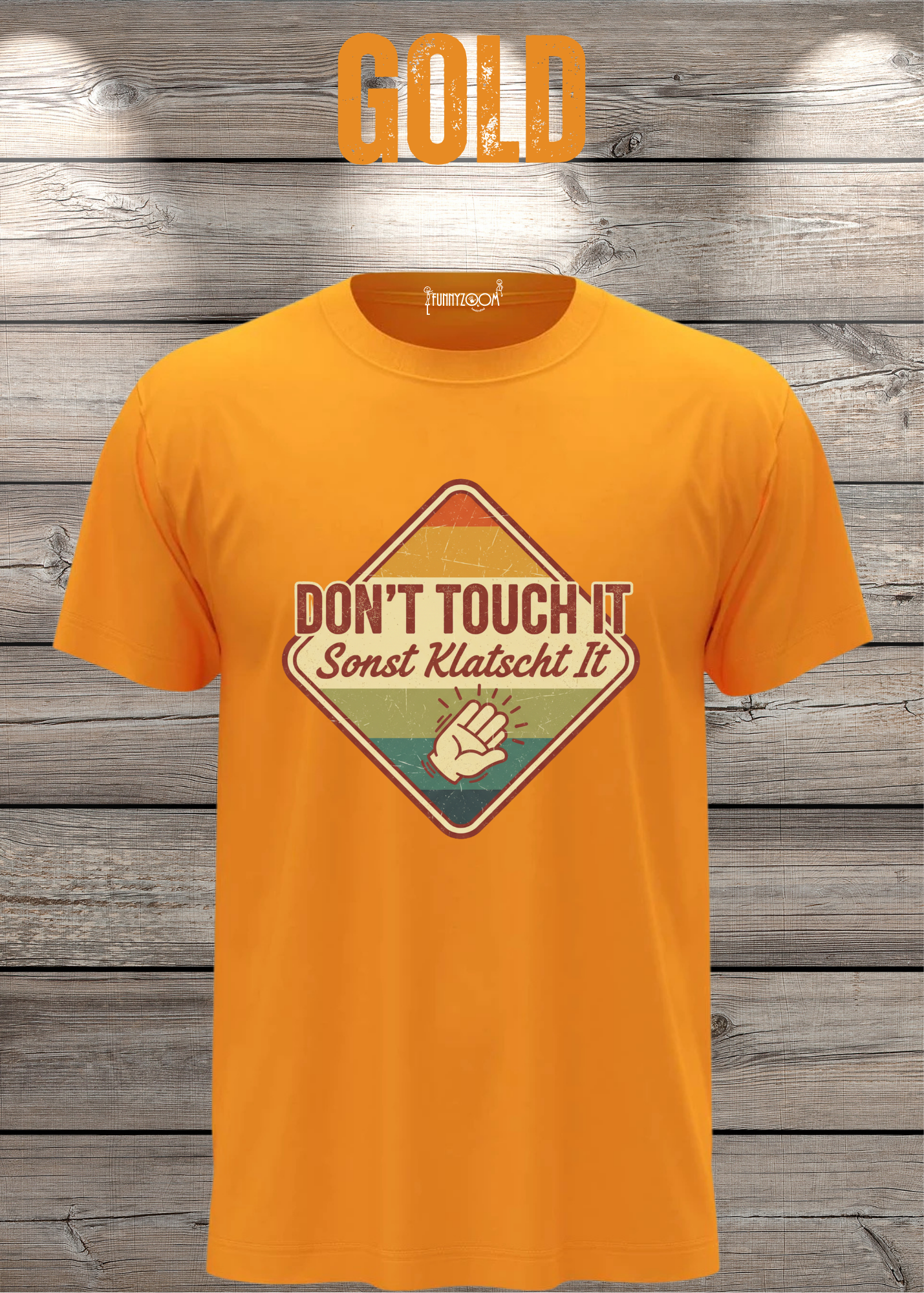 T-Shirt Don't Touch it sonst klatscht it - Lustiger Spruch Geschenkidee Unisex