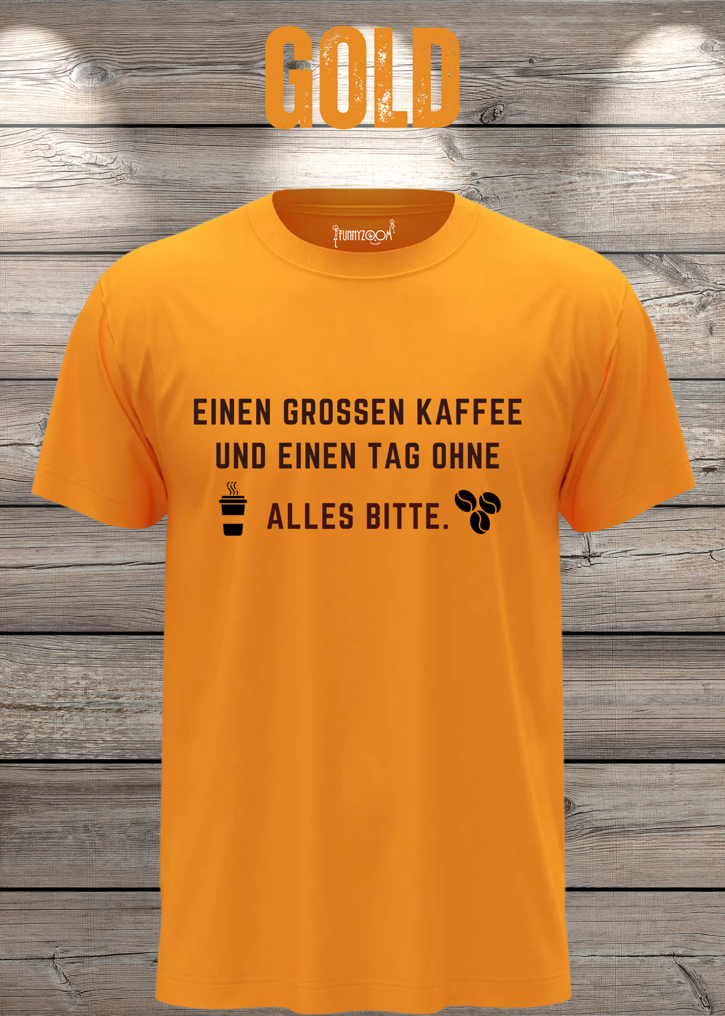T-Shirt einen großen Kaffee und ein Tag ohne alles bitte Geschenkidee für Kaffeeliebhaber Freizeit T-Shirt Unisex