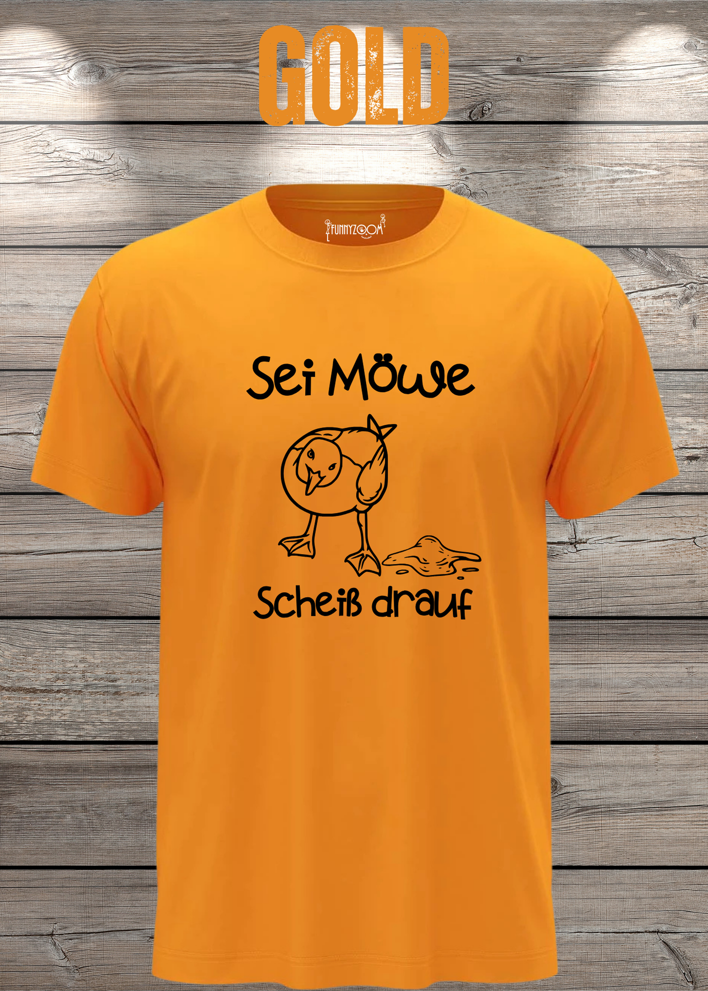 T-Shirt Sei Möwe scheiß drauf - Lustige Sprüche Geschenkidee Geburtstag Unisex viele Farben