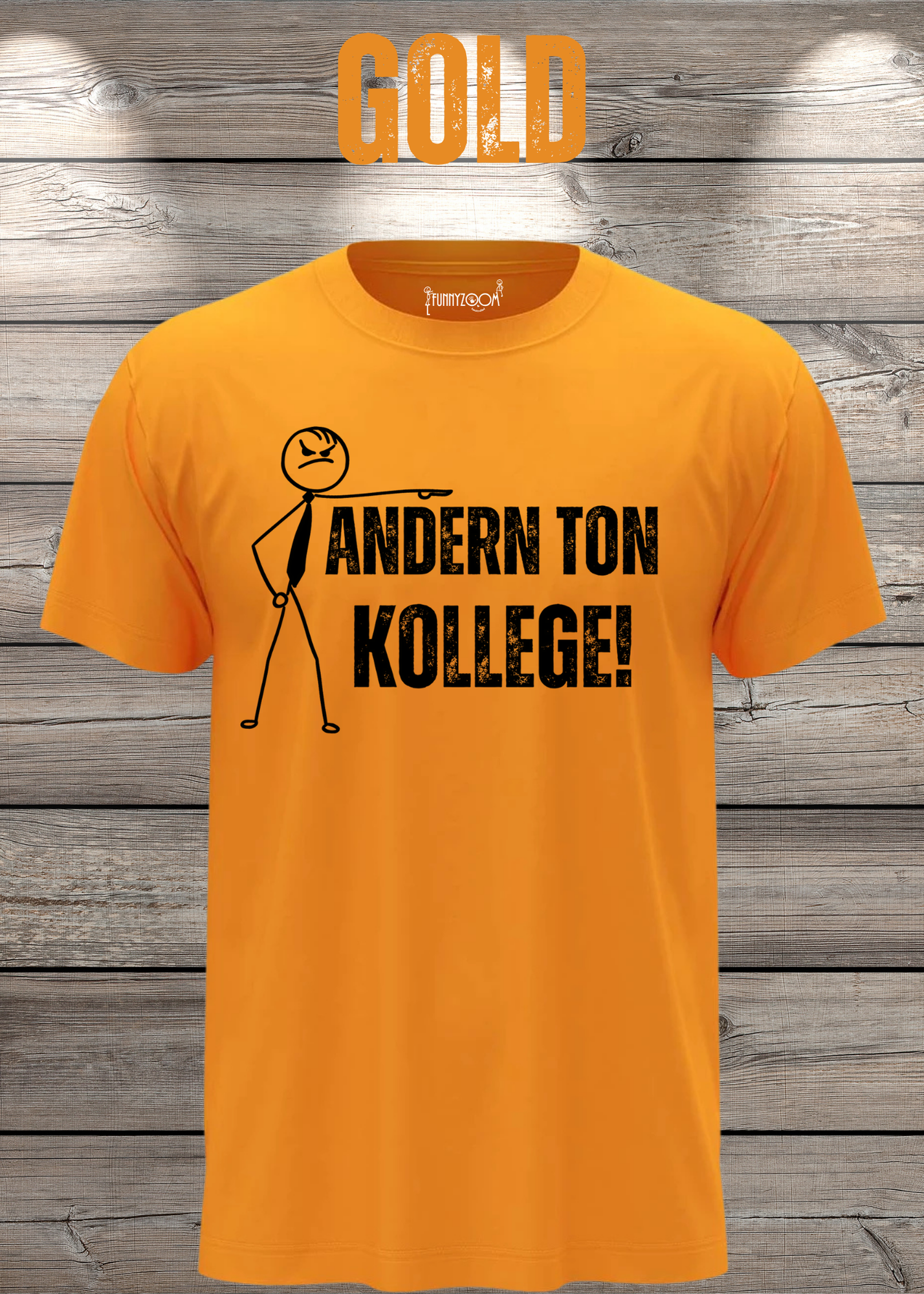 T-Shirt 'Andern Ton Kollege!' - Witziges Geschenk für Büro & Alltag