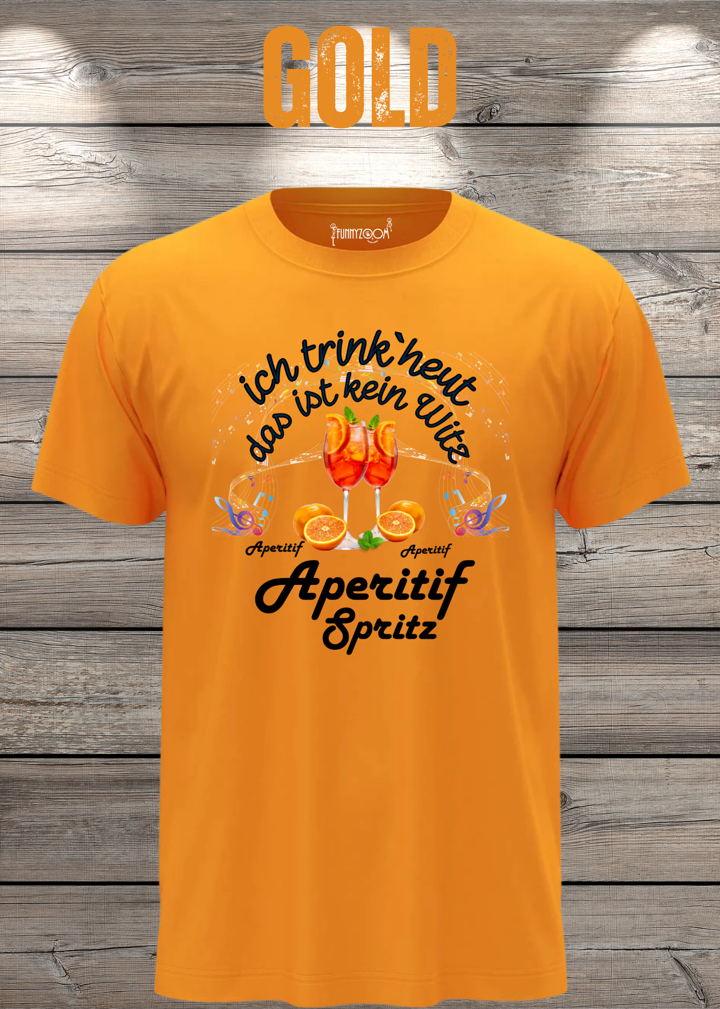 T-Shirt 'Heute trinke ich und das ist kein Witz Aperitif Spritz' - Lustiges Geschenk Unisex