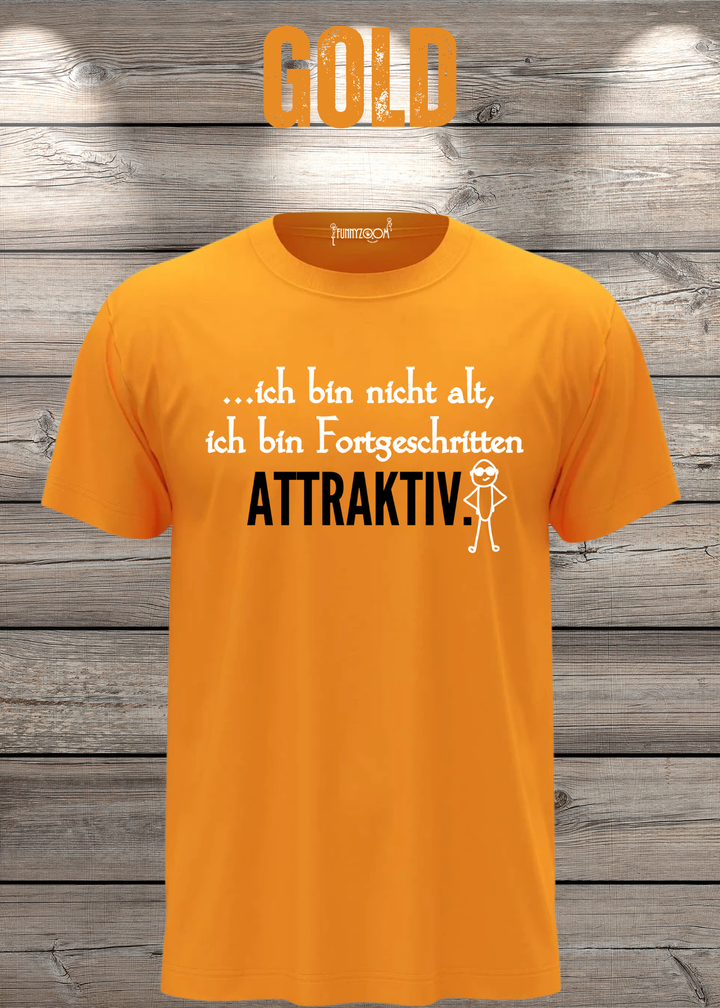 Ich bin nicht alt - ich bin fortgeschritten attraktiv! Herren T-Shirt