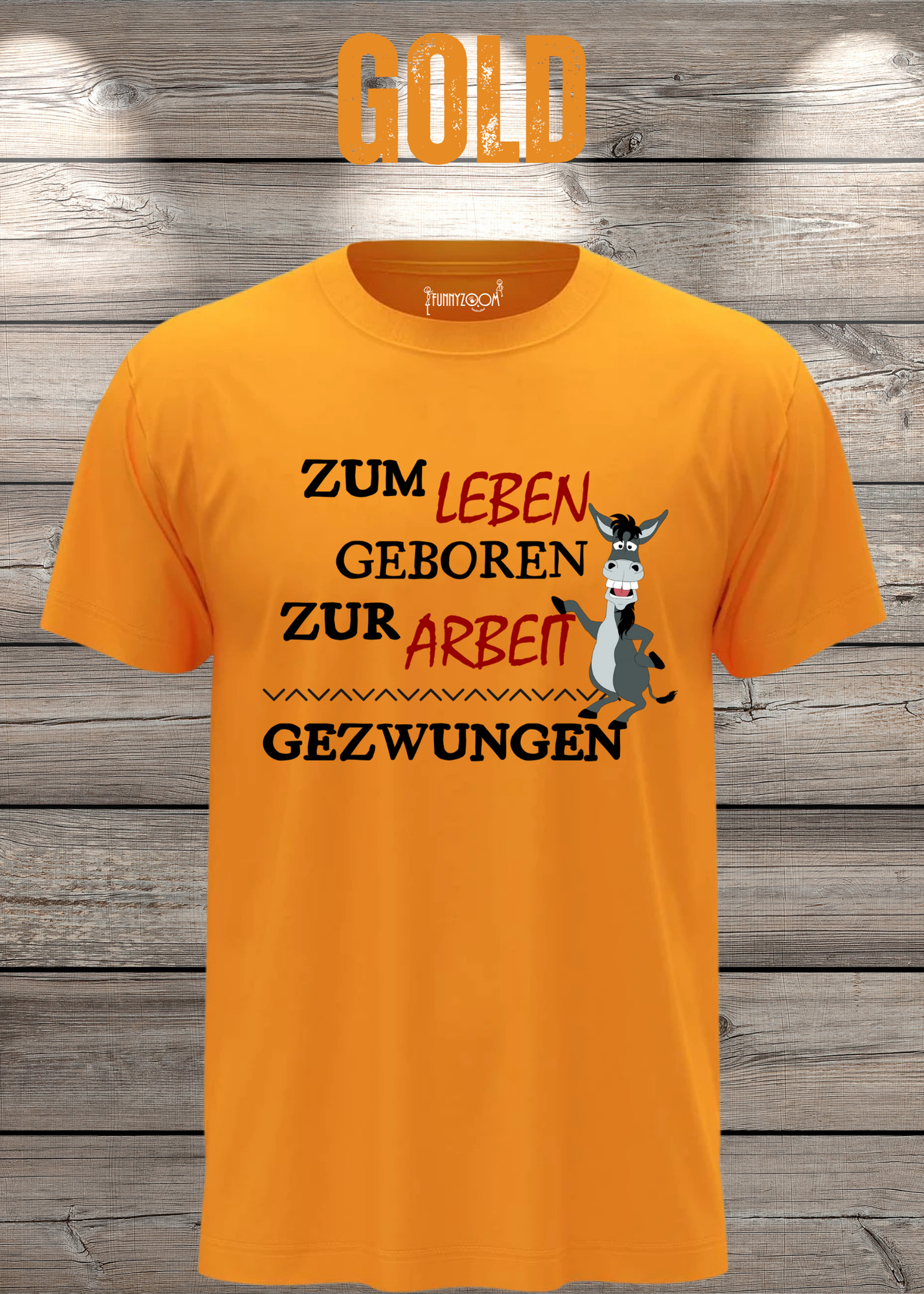 T-Shirt 'Zum Leben geboren zur Arbeit gezwungen' - Witziges Geschenk Unisex