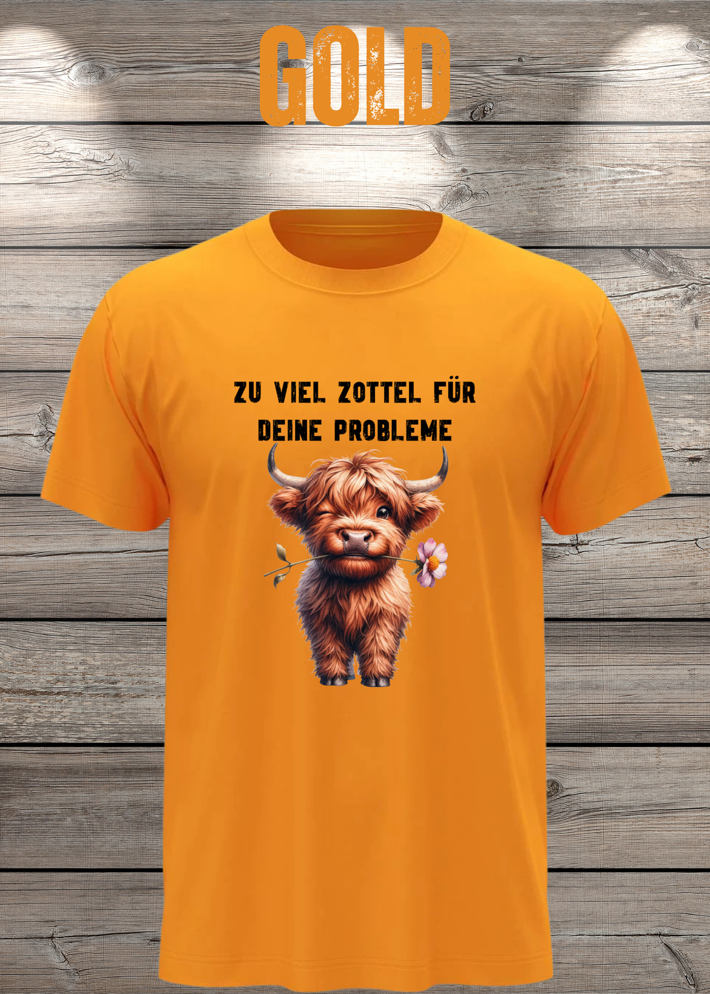 Highland Kuh Unisex T-Shirt - Zu viel Zottel für Deine Probleme!