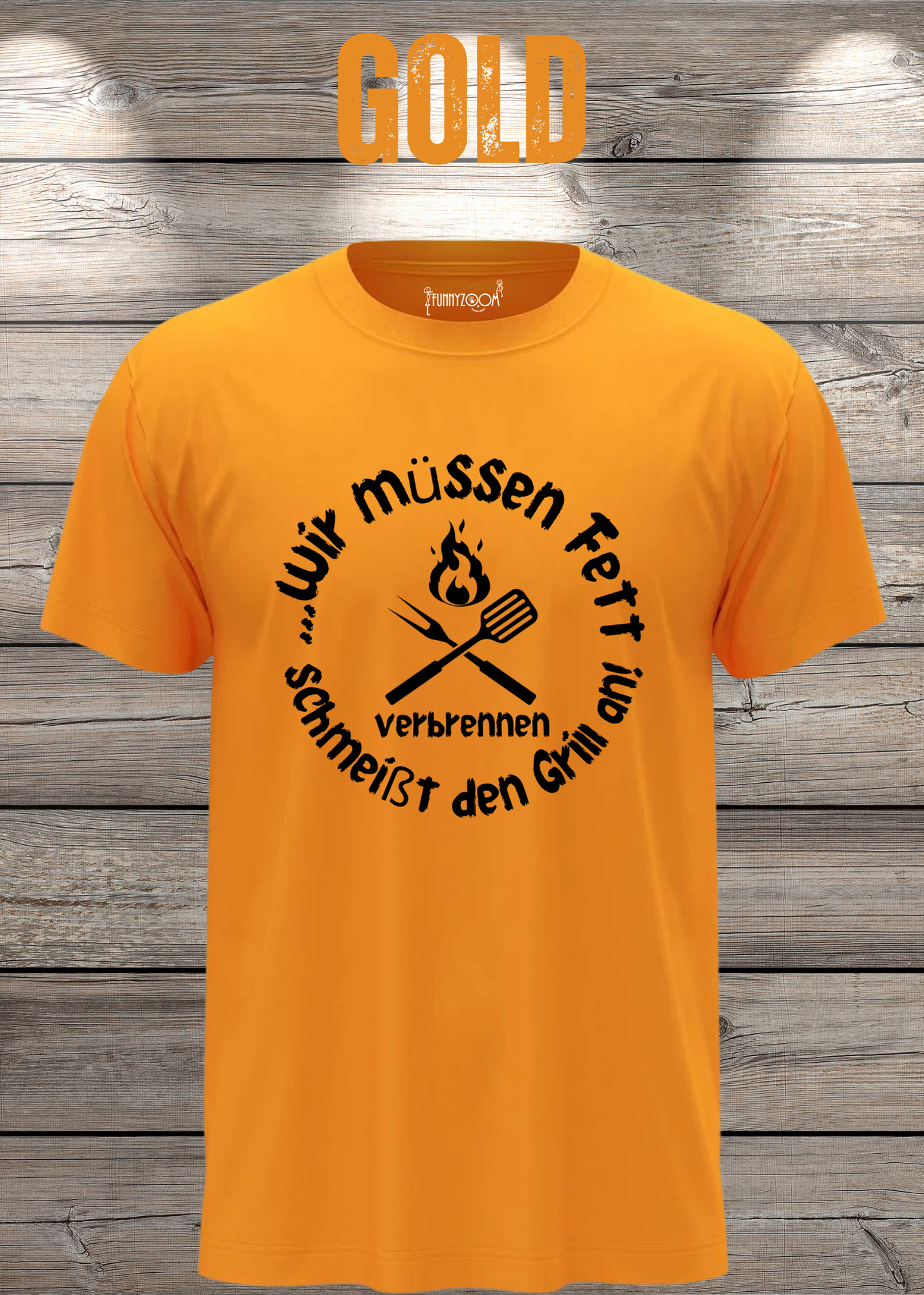 T-Shirt Wir müssen Fett verbrennen schmeißt den Grill an! Geschenkidee für Grillmeister Witziges T-Shirt mit Spruch Lustiges Unisex T-Shirt
