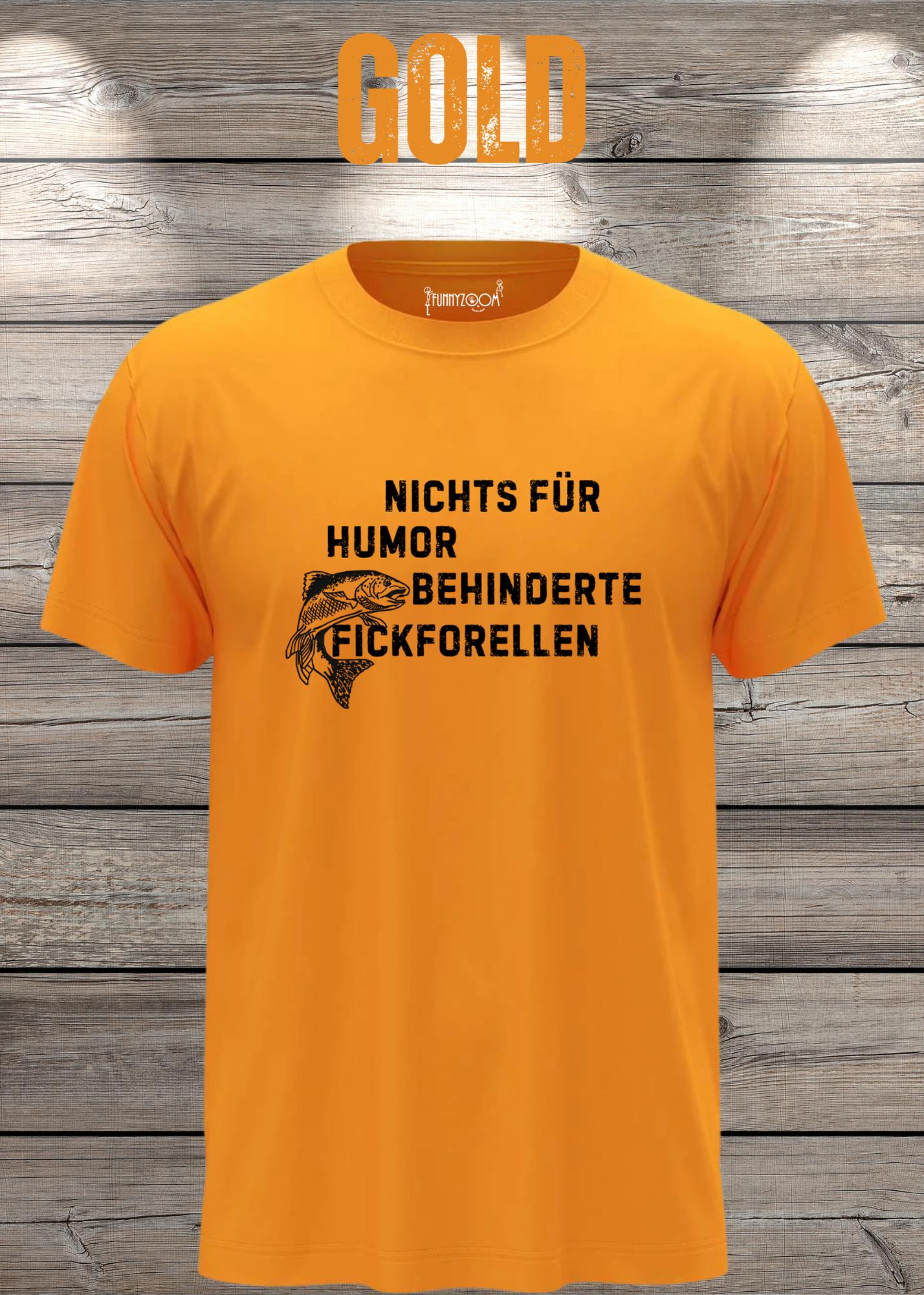 Nichts für humorbehinderte Fickforellen T-Shirt - Witziges Statement Shirt - Lustiges Geschenk Unisex