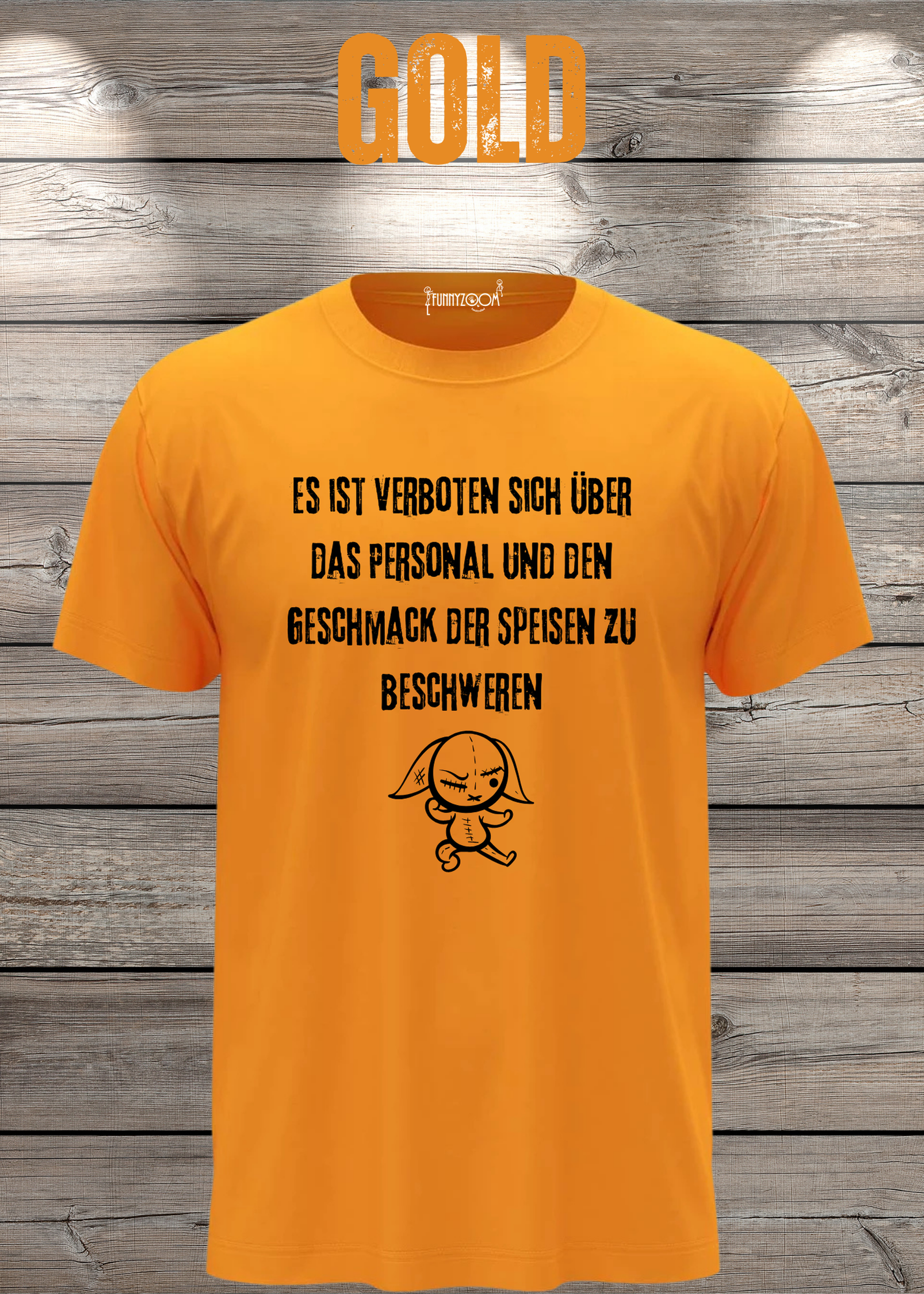 Unisex T-Shirt 'Es ist verboten sich über das Personal und den Geschmack der Speisen zu beschweren' - Witziges Gastronomie-Shirt