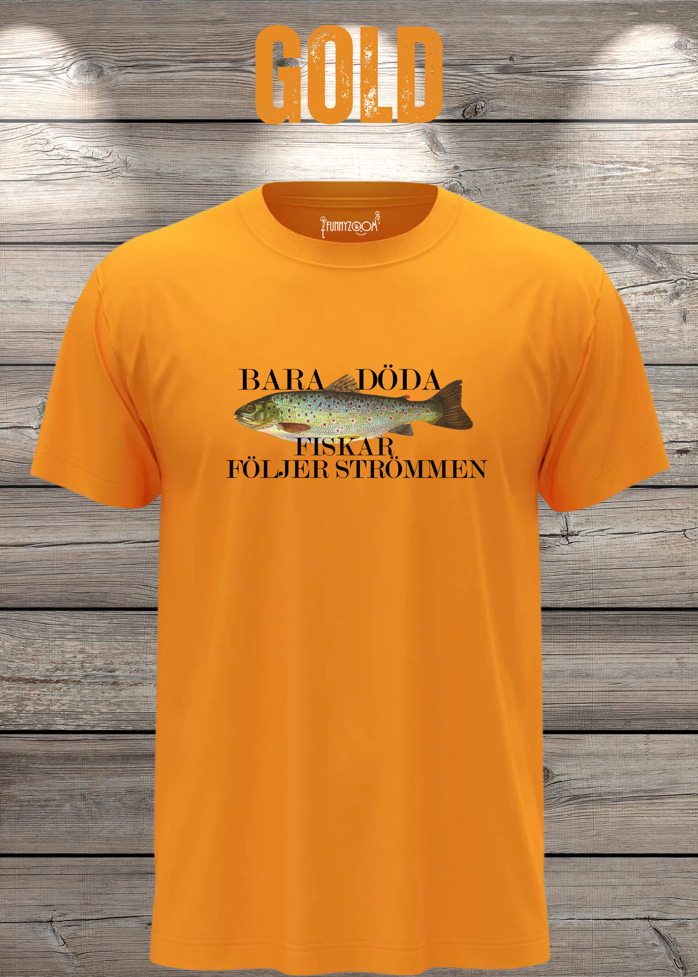 T-Shirt 'Bara Döda Fiskar Följer Strömmen' - Schwedischer Spruch Geschenk Unisex