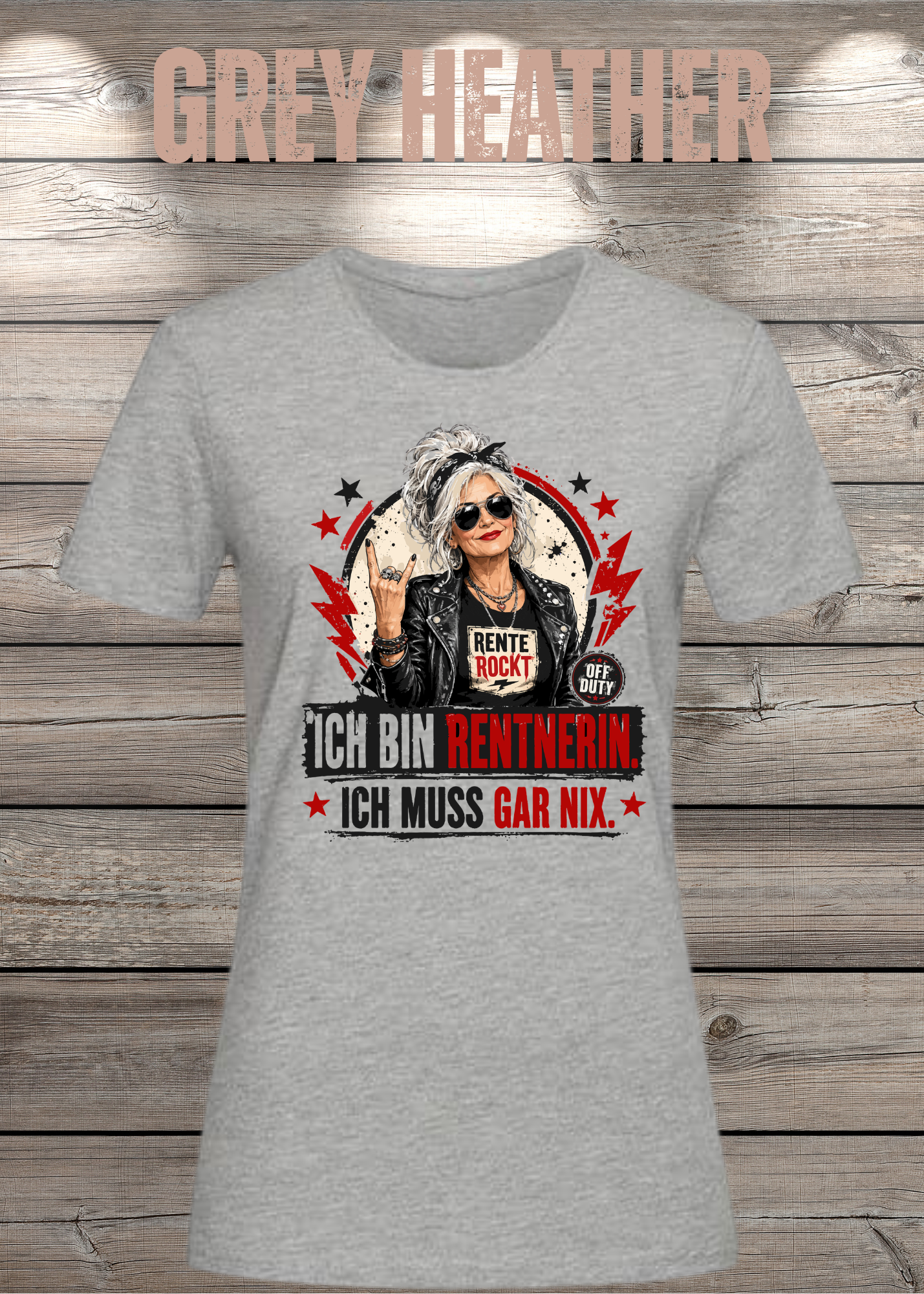 Ich bin Rentnerin – Ich muss gar nix | Rockiges Damen T-Shirt
