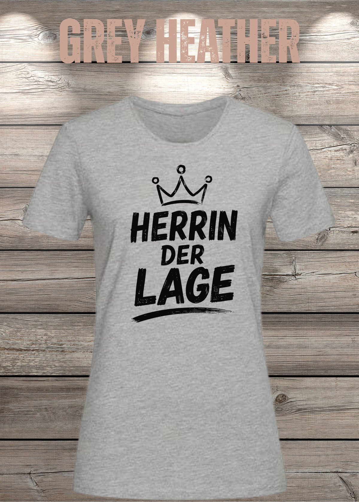 Damen-T-Shirt „Herrin der Lage“ in Grey Heather.