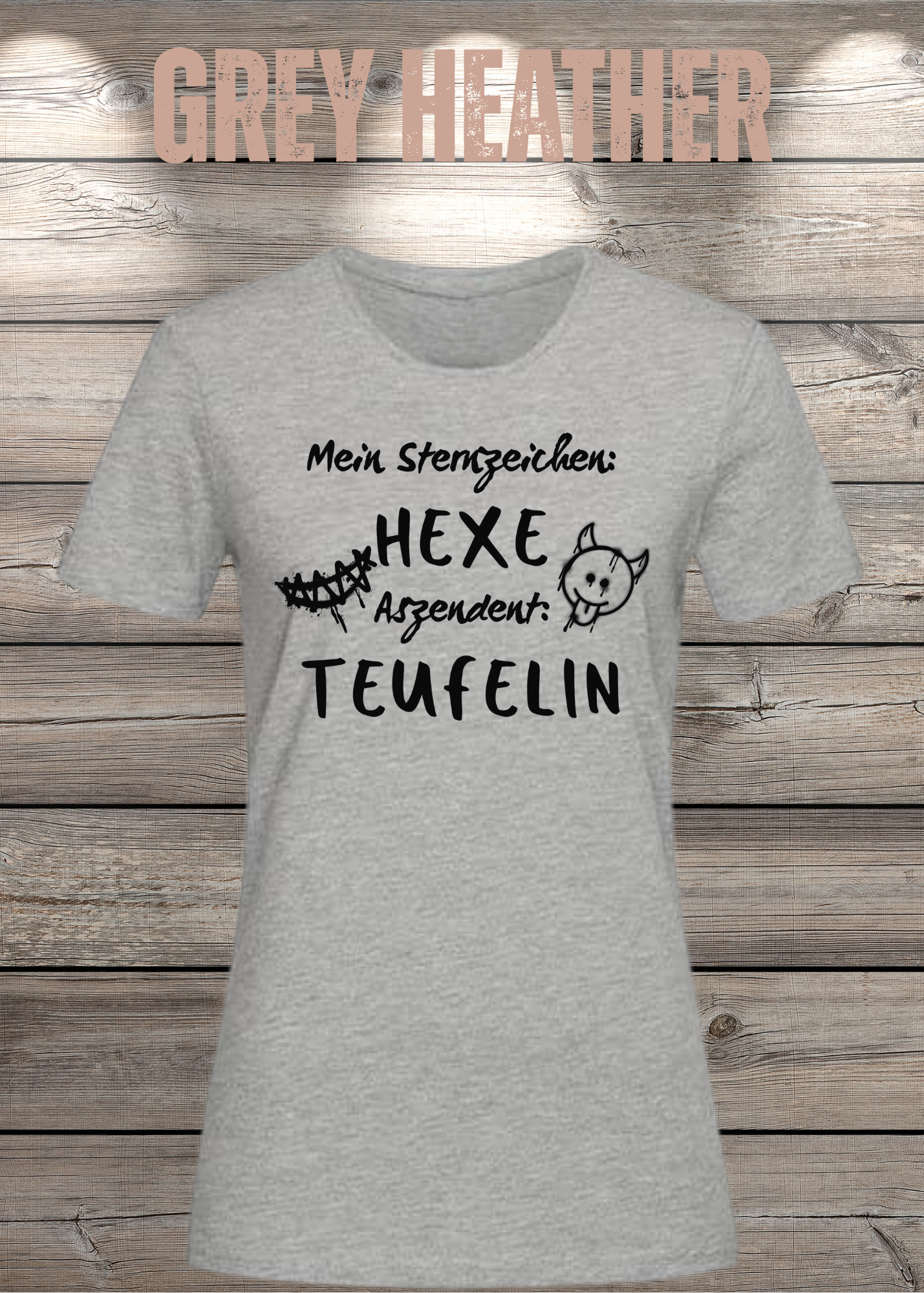 Mein Sternzeichen: Hexe – Aszendent: Teufelin | Damen T-Shirt
