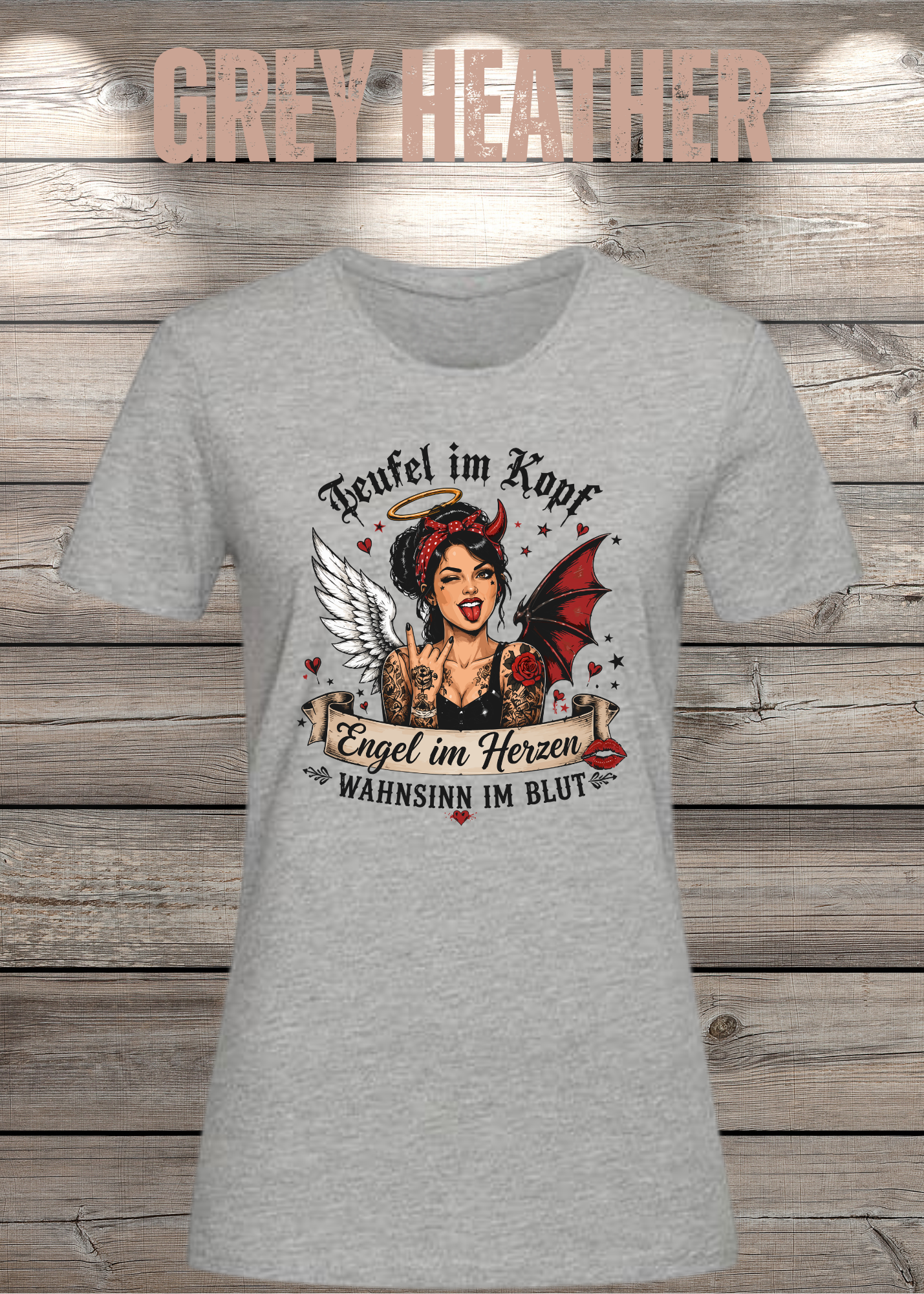 Teufel im Kopf Engel im Herzen Wahnsinn im Blut Damen T-Shirt – Frecher Statement Spruch