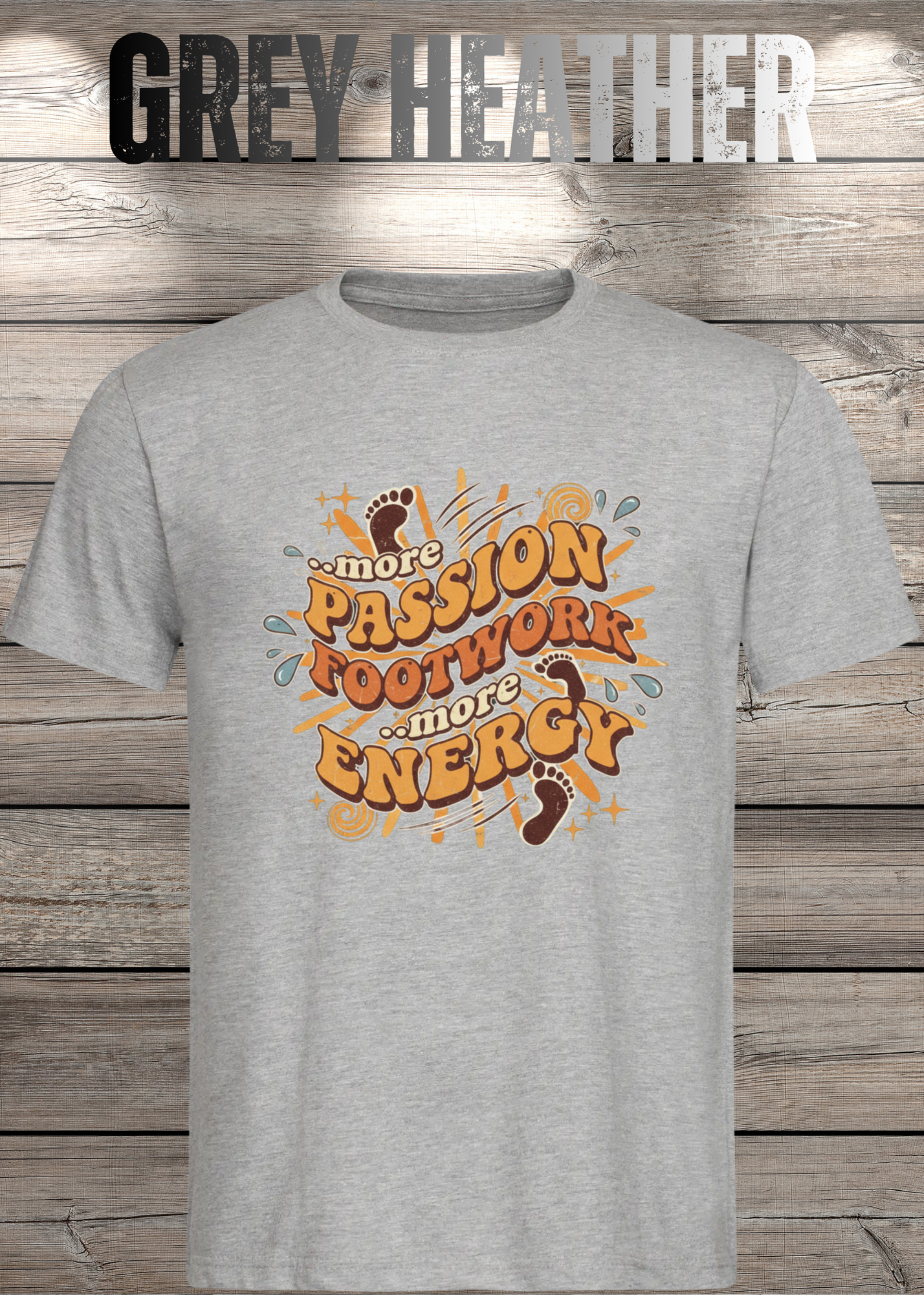 More Passion Footwork Energy T-Shirt - Retro 70s Unisex Design