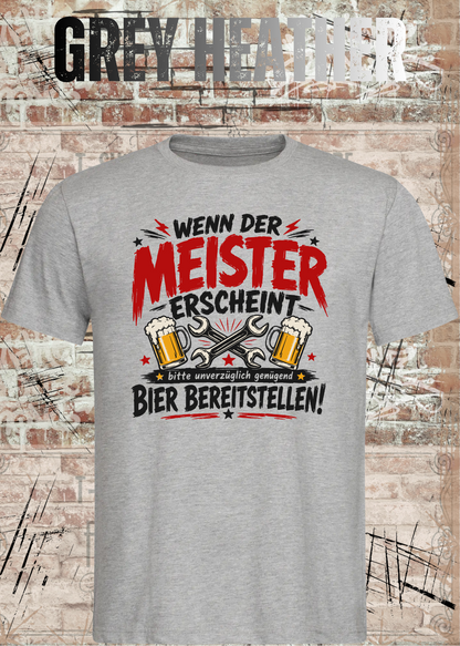Herren-T-Shirt „Wenn der Meister erscheint – Bier bereitstellen“ in Grey Heather.