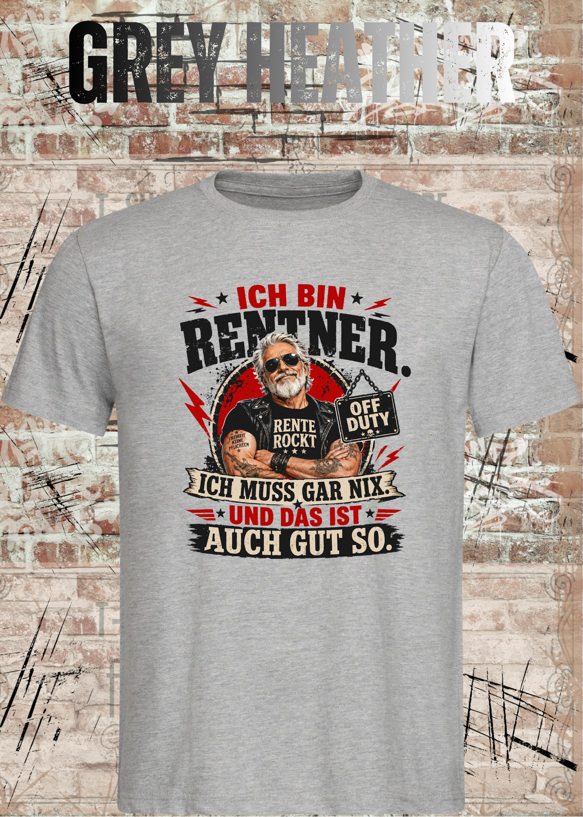 Ich bin Rentner – Ich muss gar nix | Rockiges Ruhestand T-Shirt