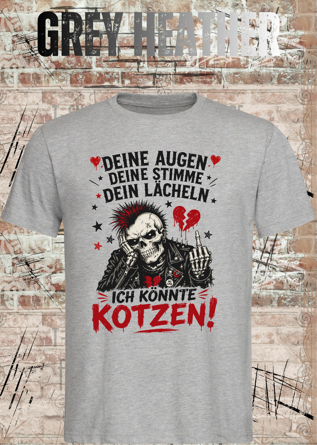 Deine Augen, deine Stimme, dein Lächeln – Ich könnte kotzen! Unisex T-Shirt