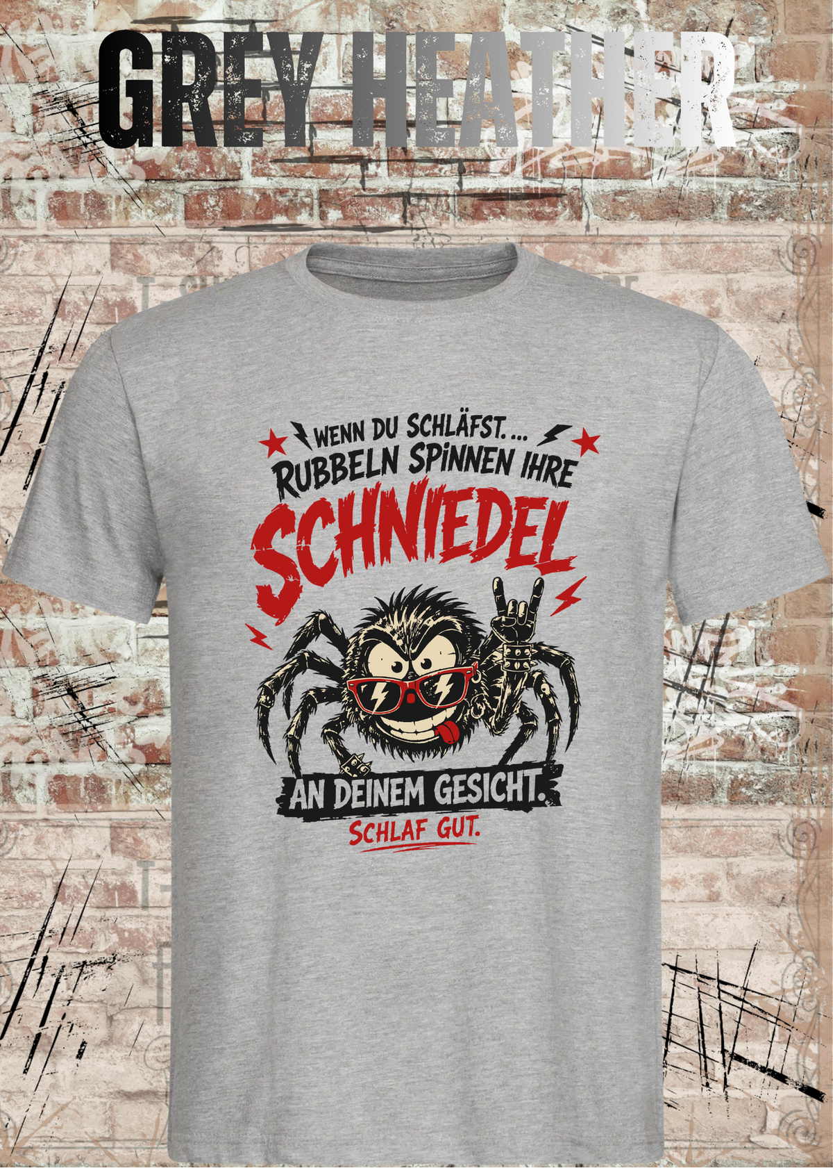 Wenn du schläfst … rubbeln Spinnen ihre Schniedel – Unisex T-Shirt