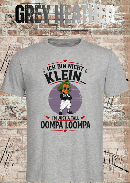 Unisex-T-Shirt „Ich bin nicht klein... I'm Just A Tall Oompa Loompa“ in Grey Heather.