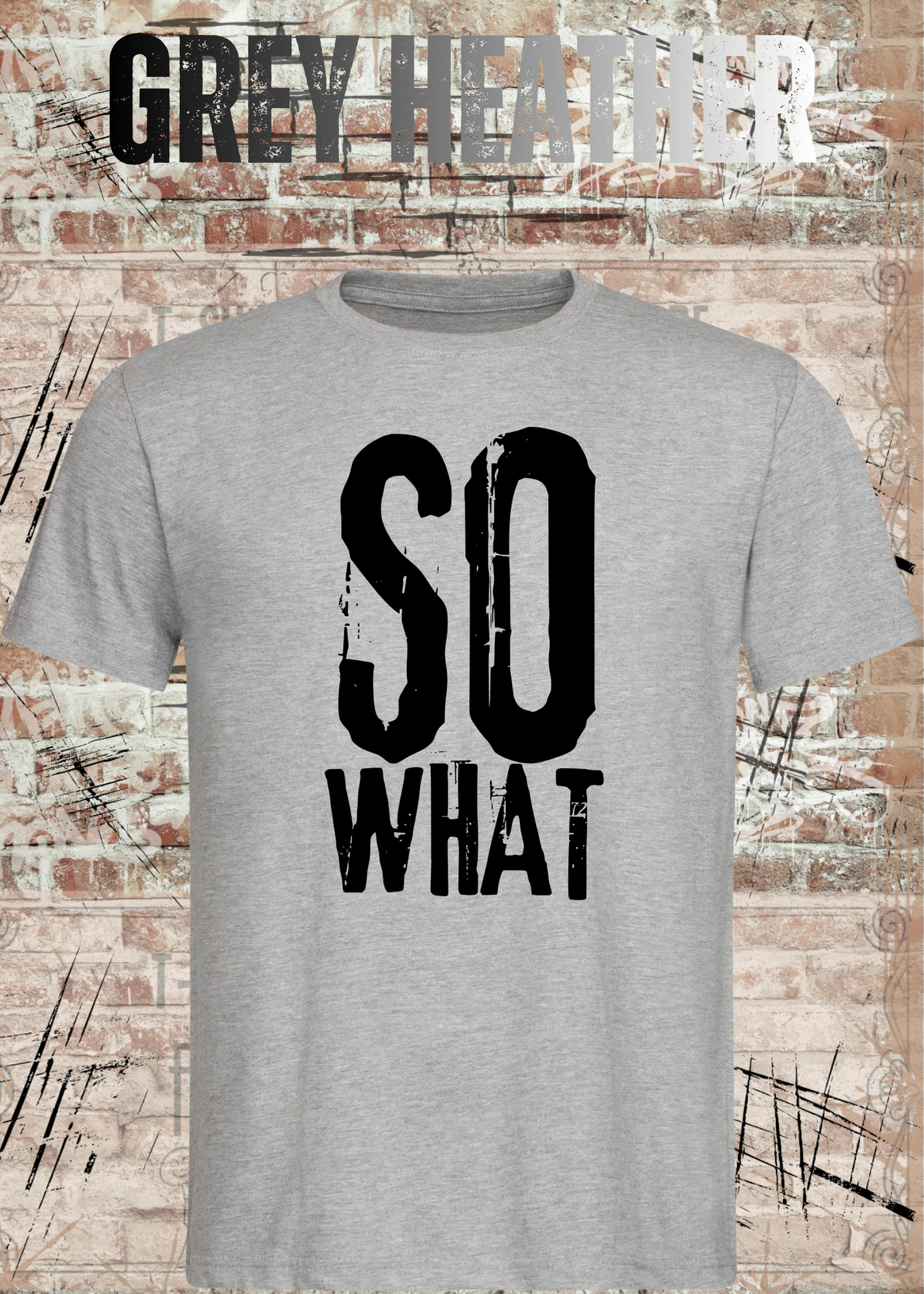 SO WHAT T-Shirt Herren & Damen – Rockiges Vintage Statement Shirt – Urban Streetwear Unisex